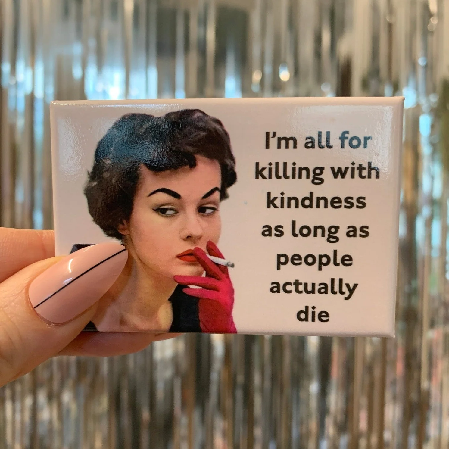 I'm All For The Killing With Kindness Rectangular Magnet | 3" x 2" - Image 4