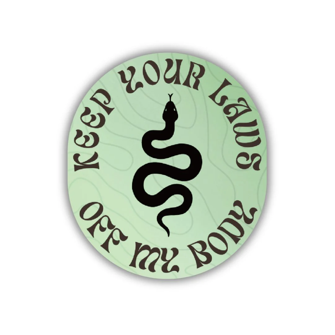 Keep Your Laws Off My Body Pro-Choice Snake Glossy Die Cut Vinyl Sticker 2.59in x 2.95in - Image 2