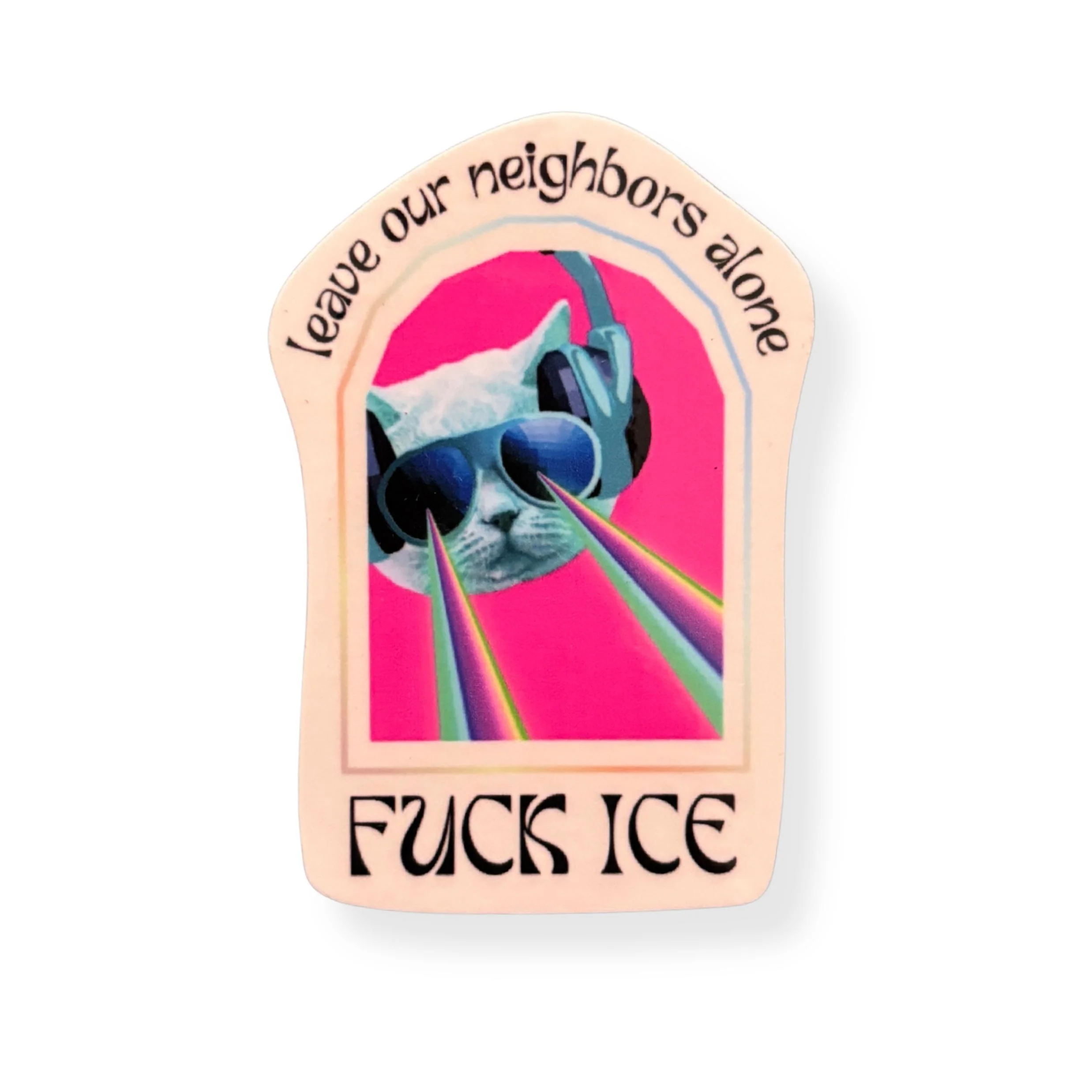 Fuck ICE Leave Our Neighbors Alone Sticker with Laser Eyes Cat - Image 2