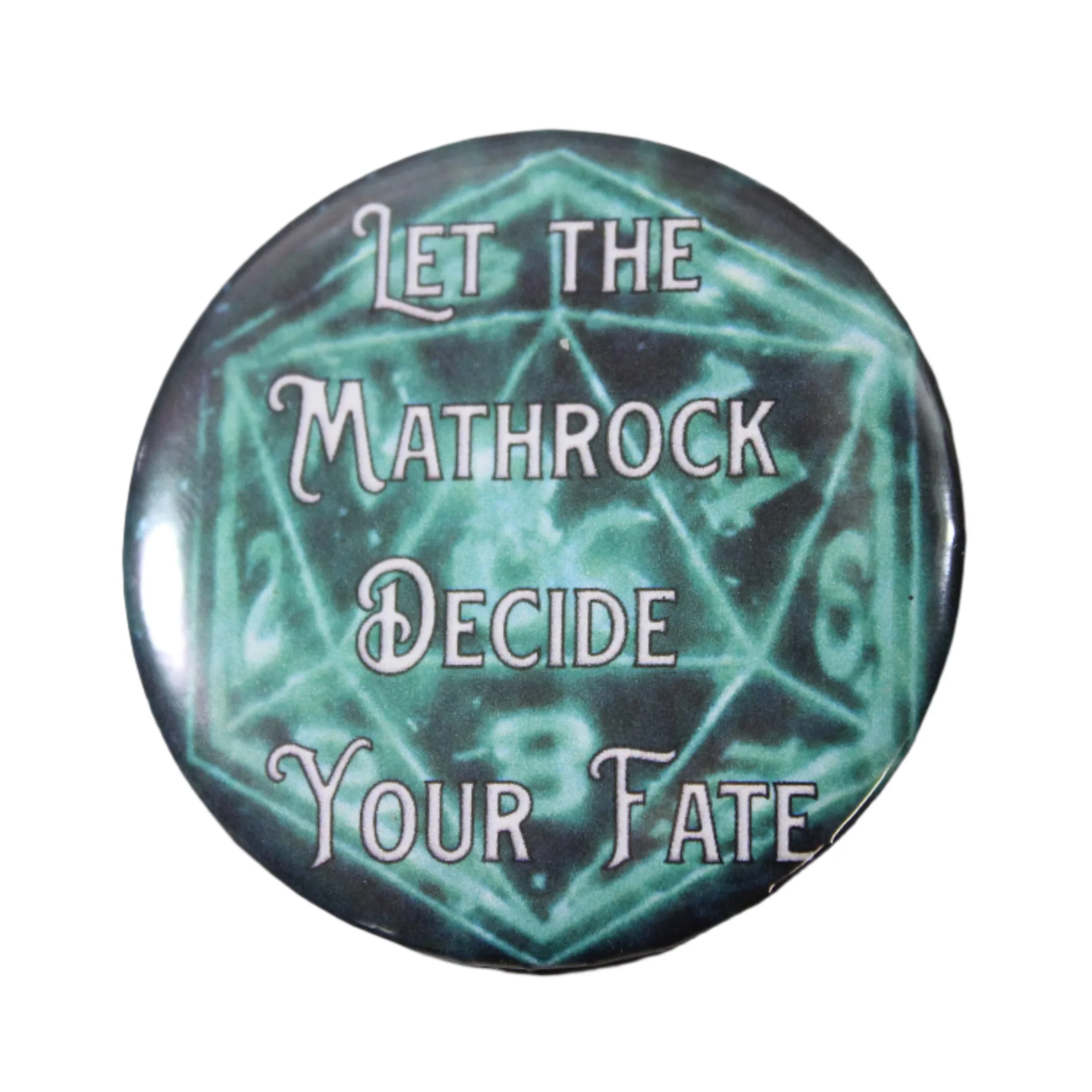 Let the Mathrock Decide Metal Pinback Button | 2.25"