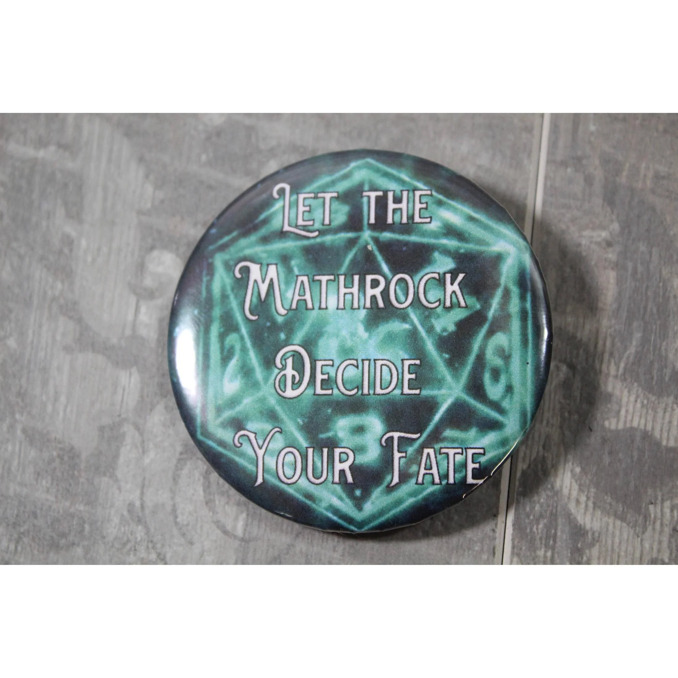 Let the Mathrock Decide Metal Pinback Button | 2.25" - Image 3