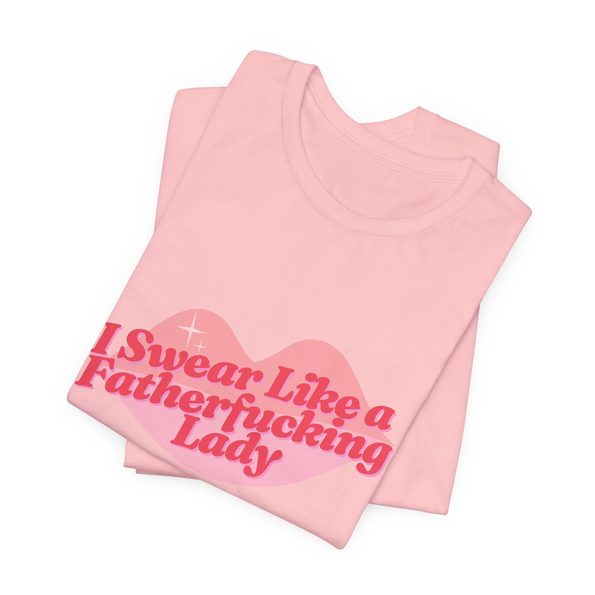 Swear Like a Fatherf💋💋💋💋💋💋 Lady Jersey Short Sleeve Tee [XS-5X, Multiple Color Options] - Image 31