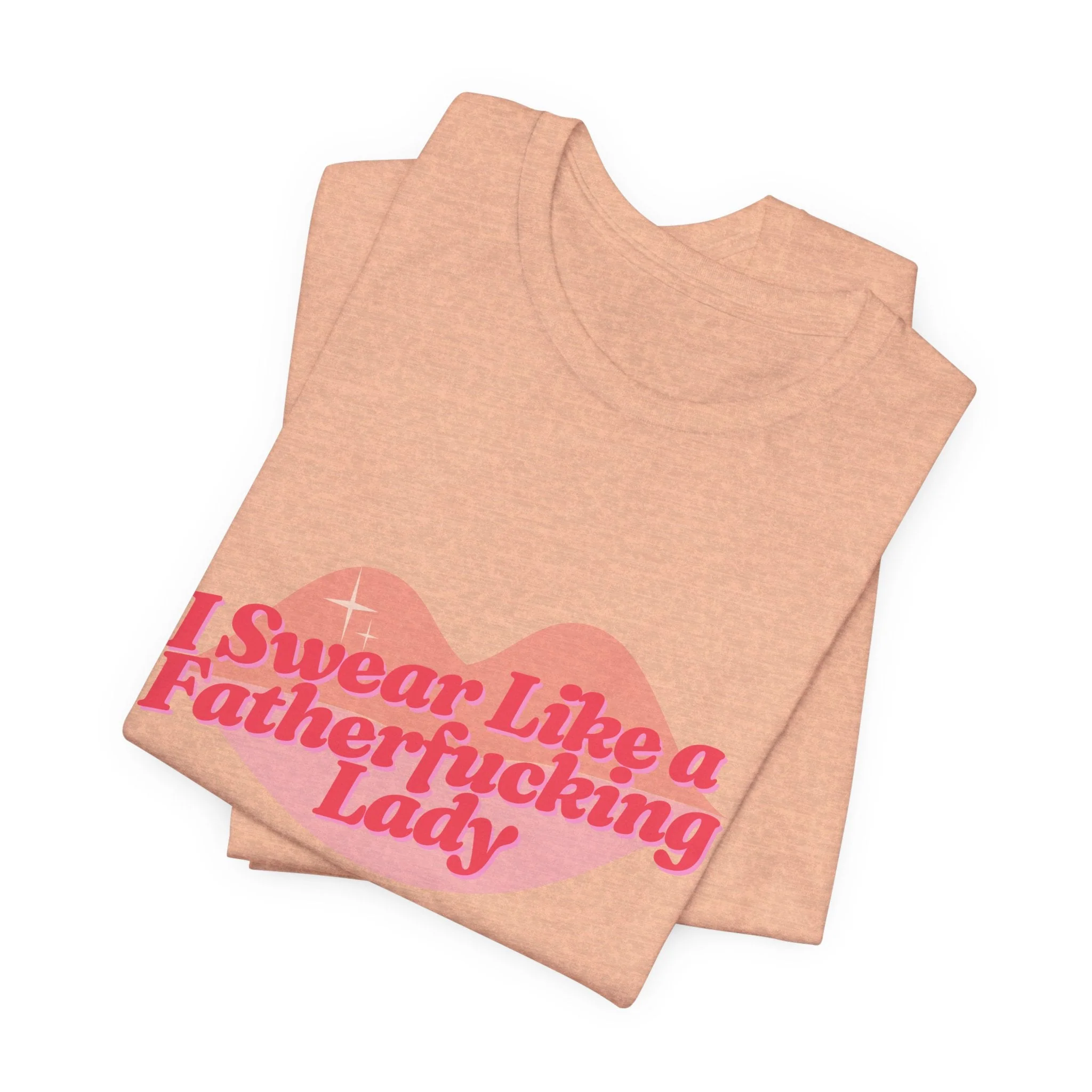Swear Like a Fatherf💋💋💋💋💋💋 Lady Jersey Short Sleeve Tee [XS-5X, Multiple Color Options] - Image 51