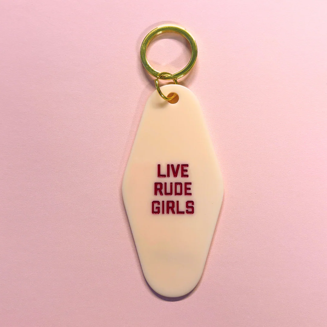 Live Rude Girls Motel Key Tag