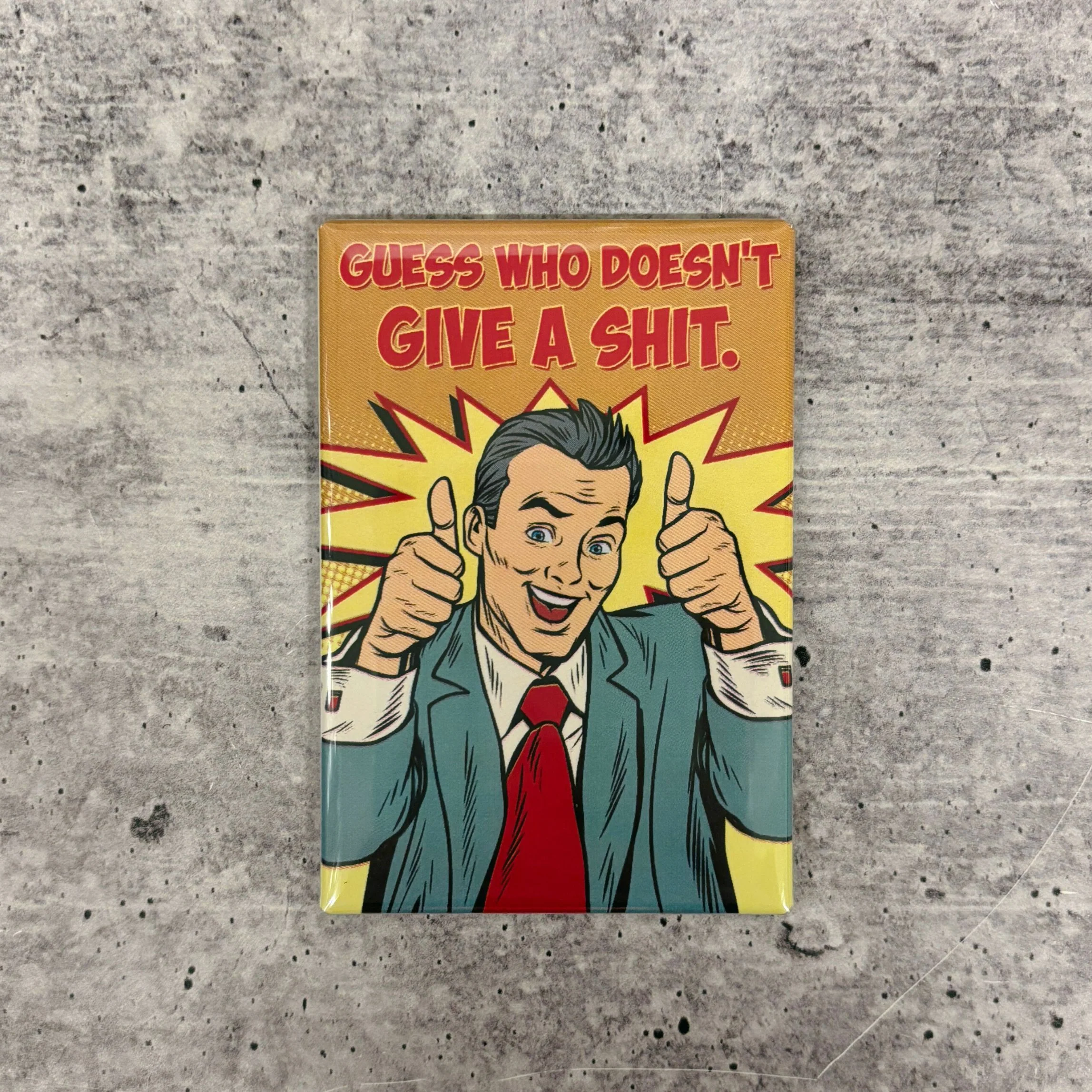 Guess Who Doesn't Give A Shit Funny Refrigerator Magnet | Rectangular Magnetic Surface Decor | 2" x 3" - Image 2
