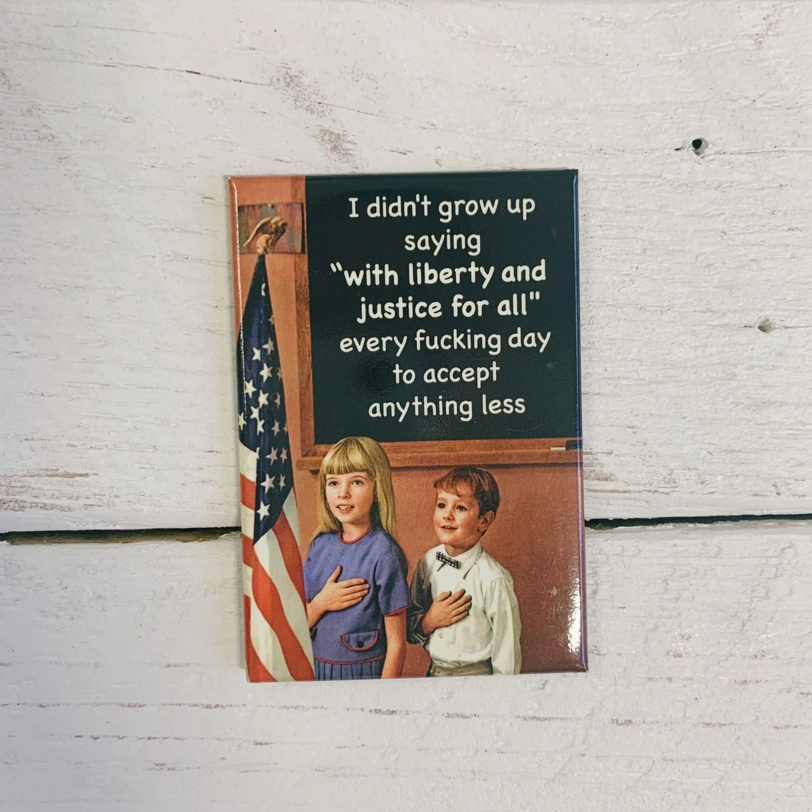 I Didn't Grow Up Saying "With Liberty And Justice For All" Rectangular Fridge Magnet | 3" x 2" - Image 3