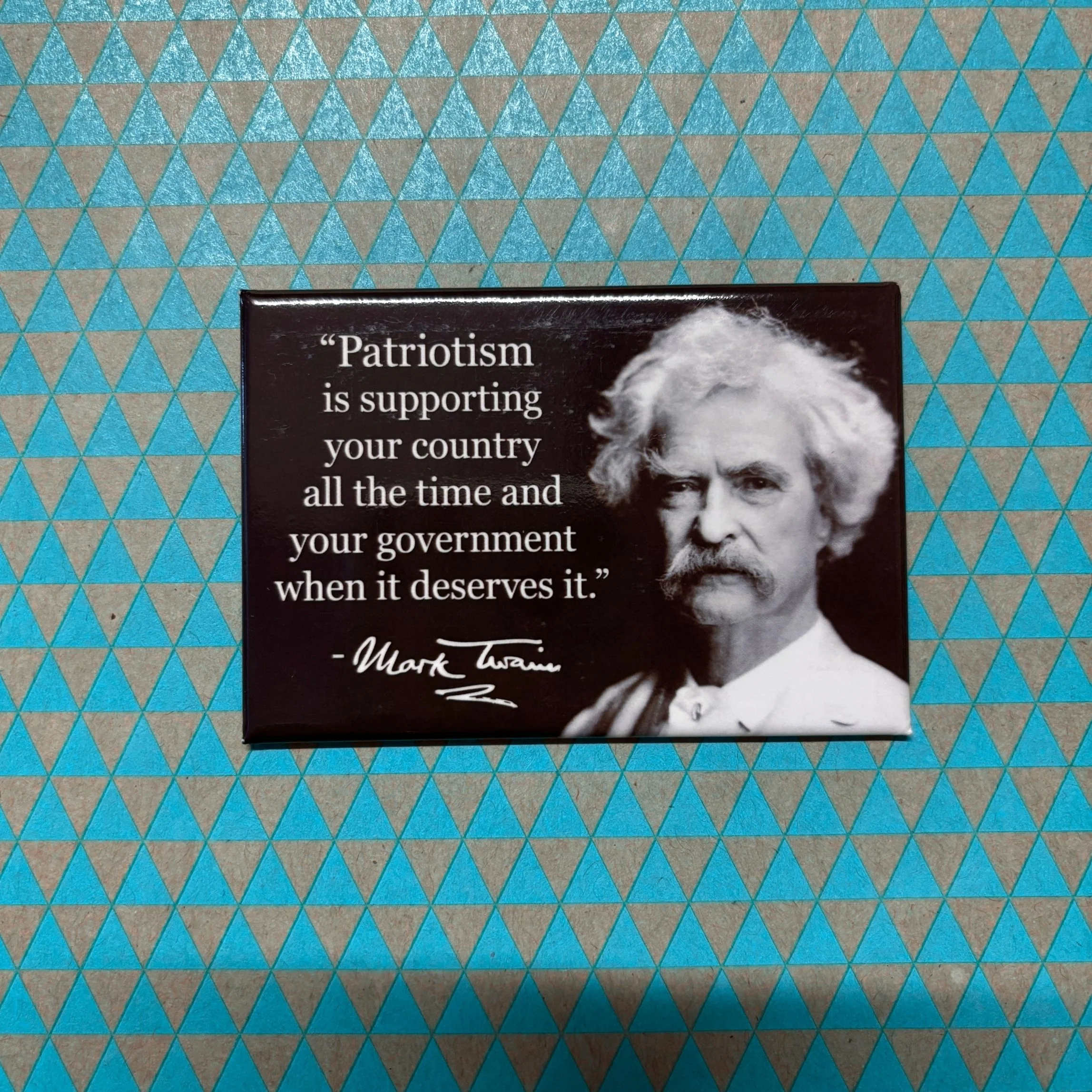 Patriotism Is Supporting Your Country All The Time And Your Government When It Deserves It Refrigerator Magnet | 3" x 2" - Image 2