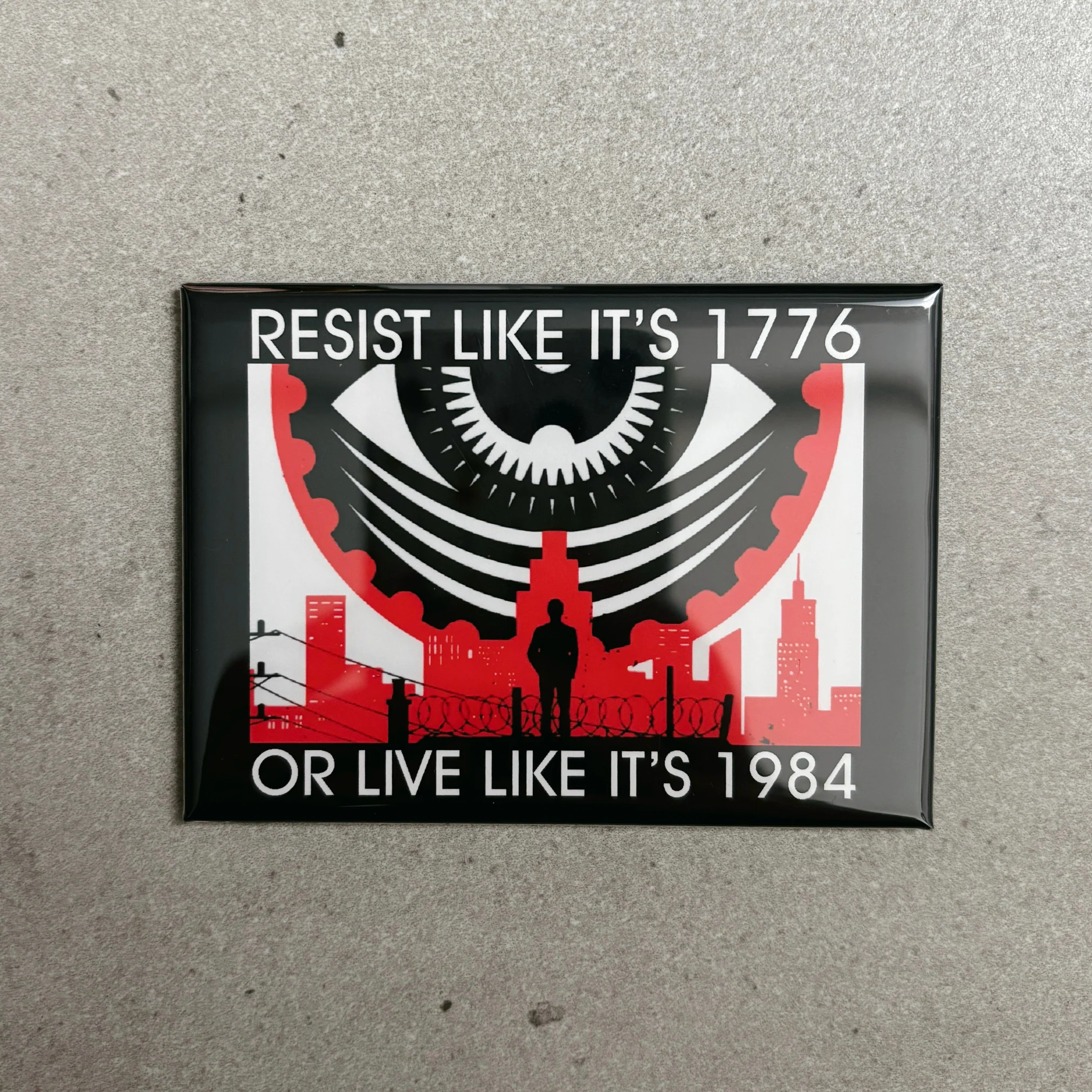Resist Like It's 1776 Or Live Like It's 1984 | Patriotic Fridge Magnet - Image 2