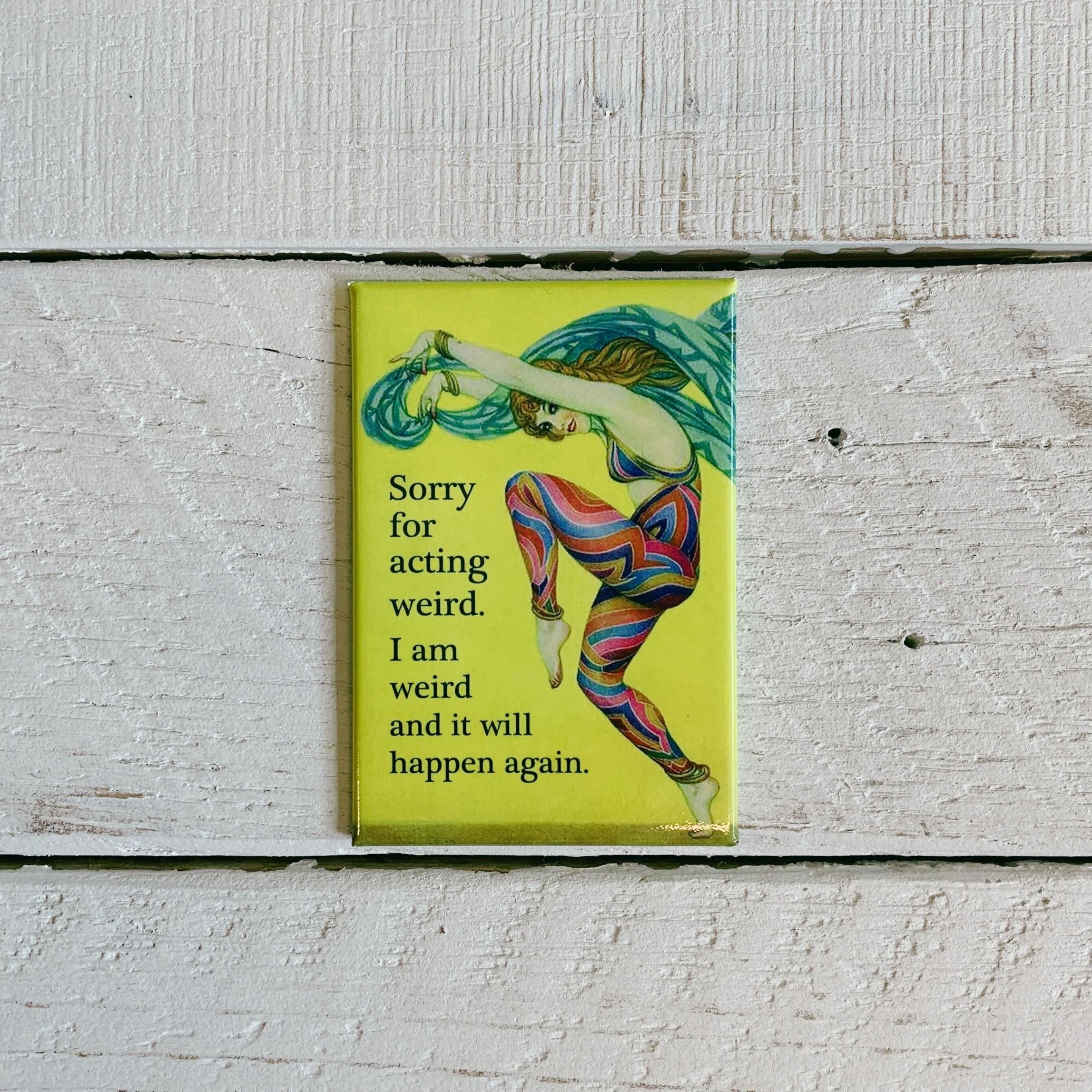 Sorry For Acting Weird - I Am Weird and It Will Happen Again Rectangular Magnet | Magnetic Surface Magnet Decor | 3" x 2" - Image 2
