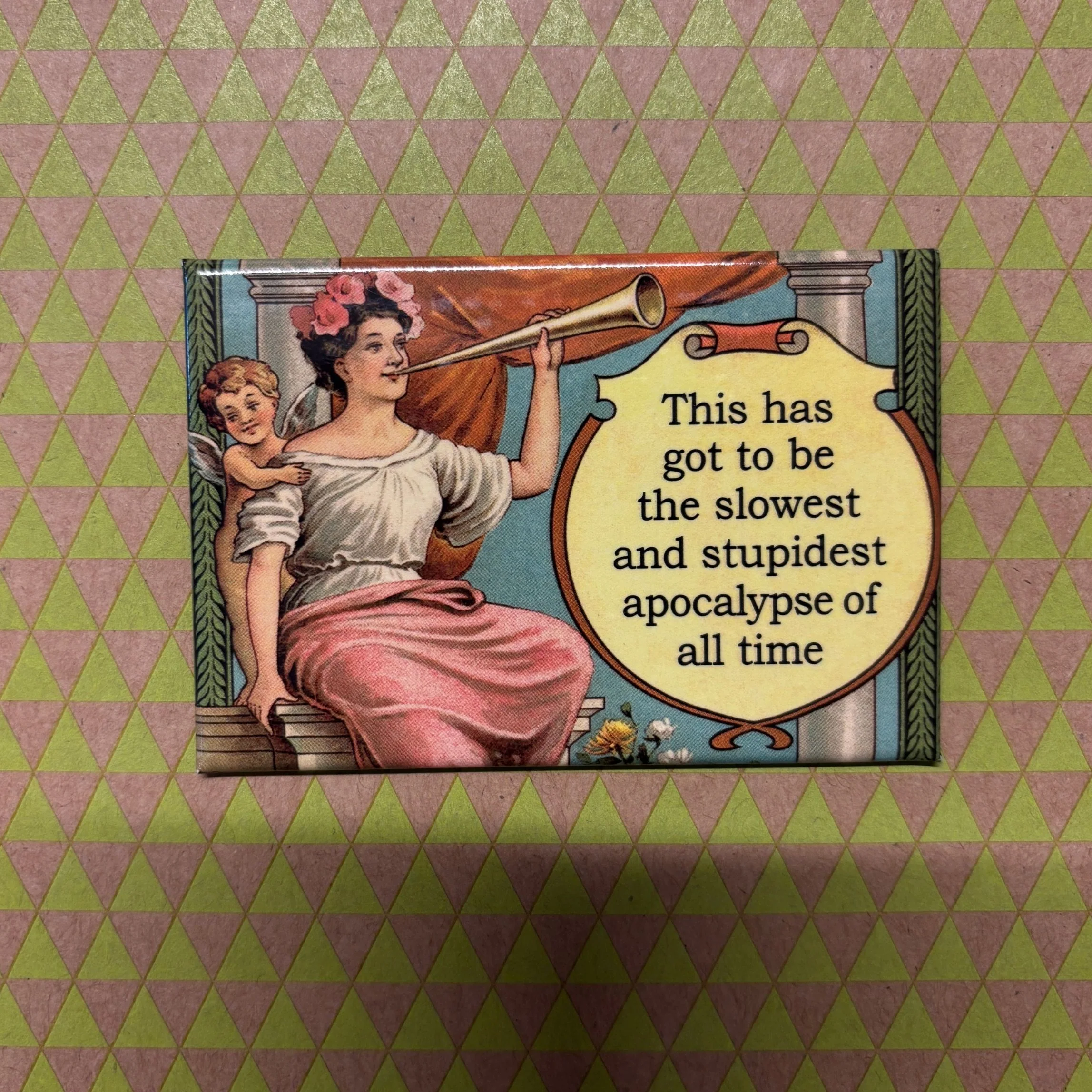 This Has Got To Be The Slowest And Stupidest Apocalypse Of All Time Refrigerator Magnet | 3" x 2" - Image 2