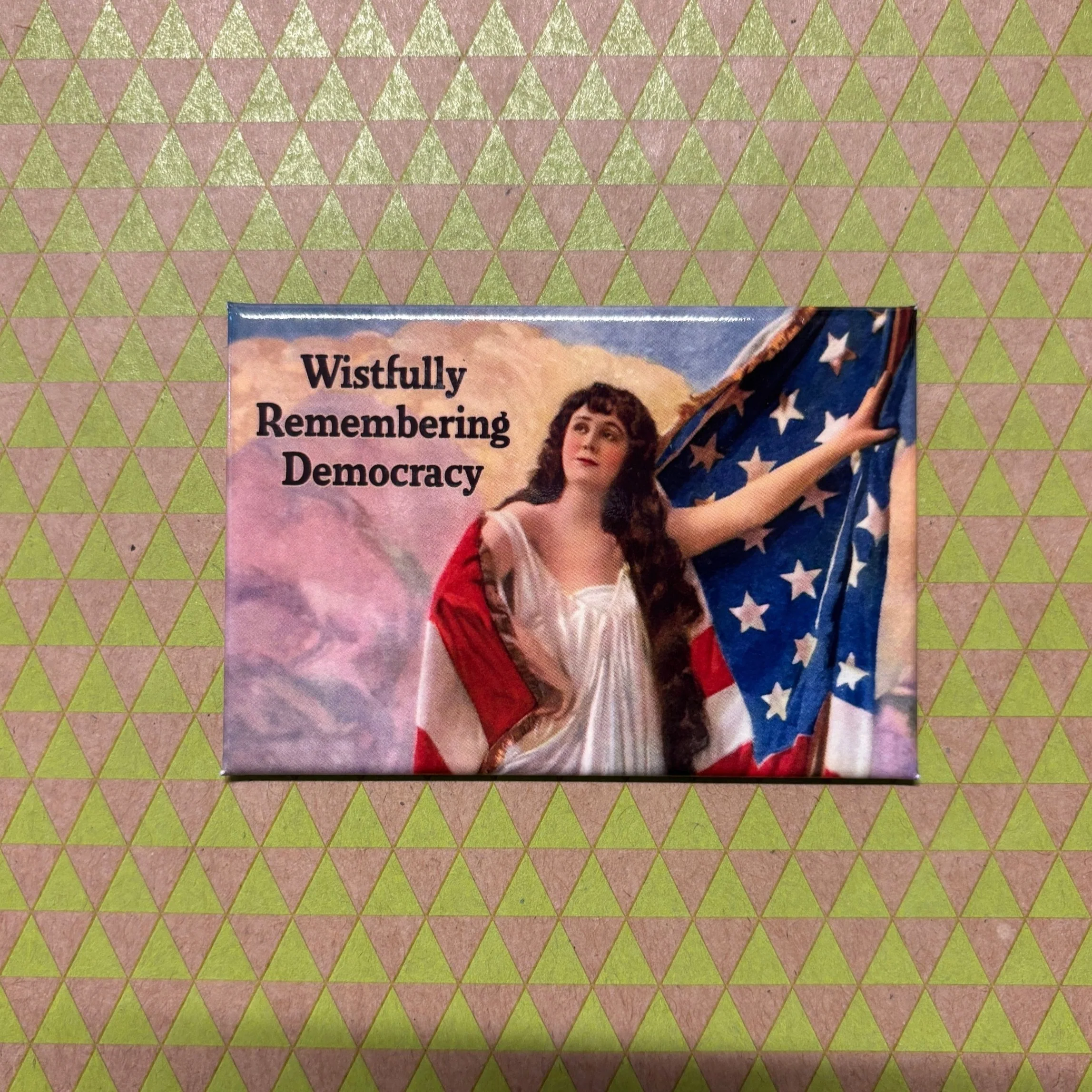 Wistfully Remembering Democracy Refrigerator Magnet | 3" x 2" - Image 4