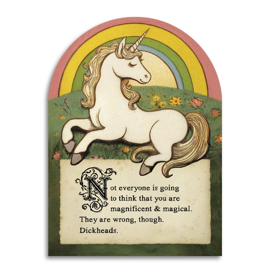 Not Everyone Will Think You Are Magnificent and Magical Funny Unicorn Encouragement Greeting Card