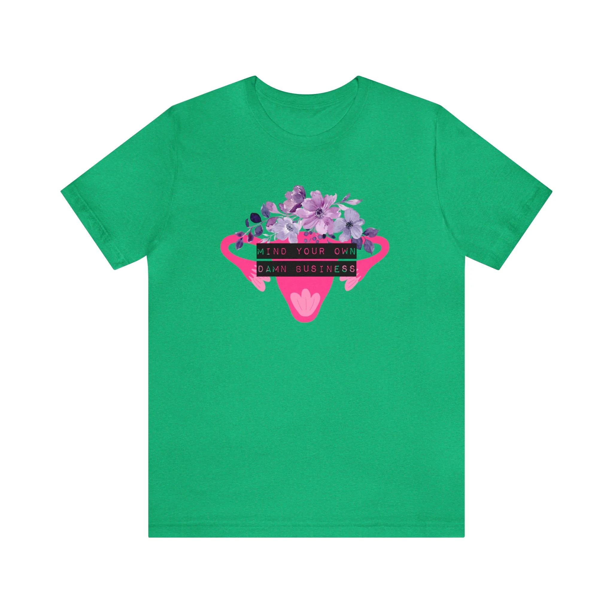 Mind Your Own Damn Business Flower Uterus Pro-Choice Jersey Short Sleeve Tee [Multiple Color Options] - Image 10