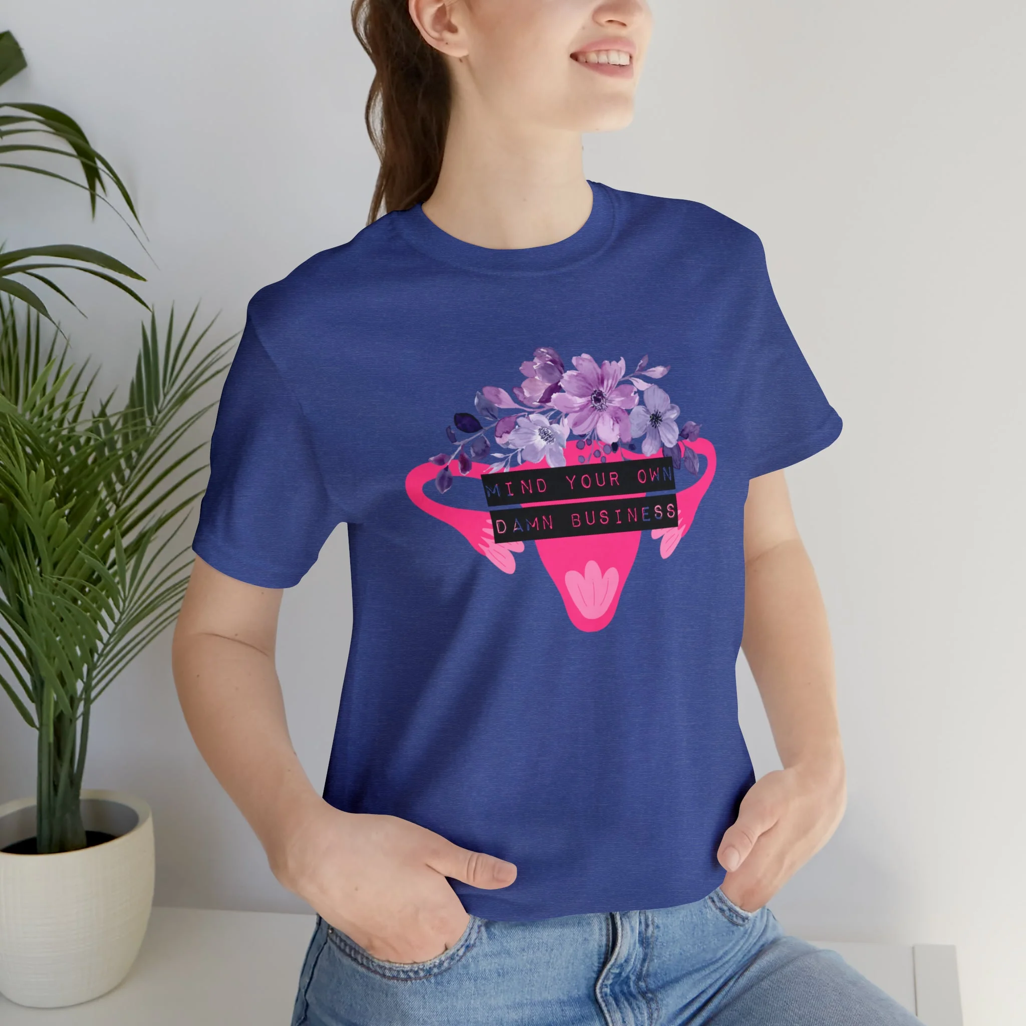 Mind Your Own Damn Business Flower Uterus Pro-Choice Jersey Short Sleeve Tee [Multiple Color Options] - Image 6
