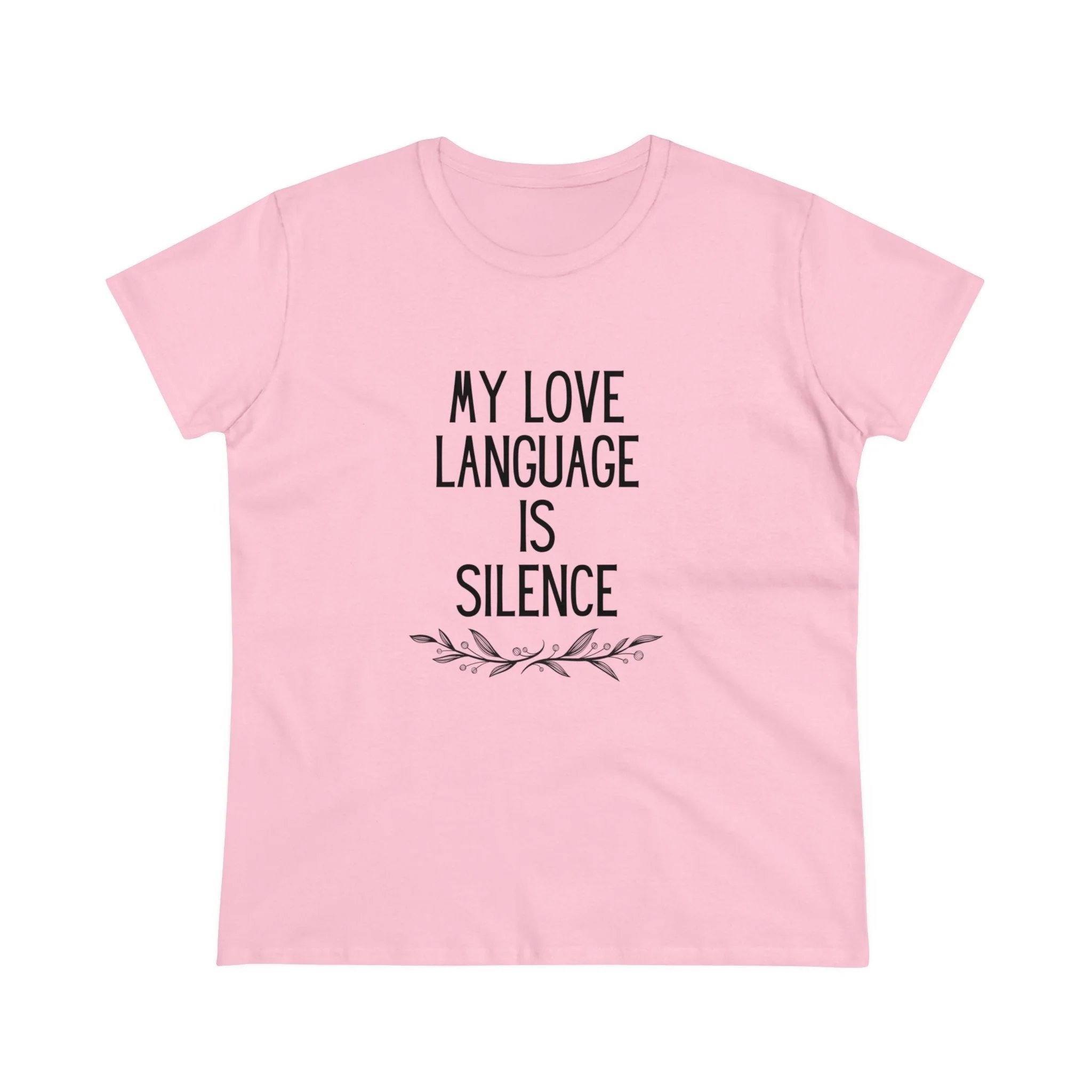 My Love Language is Silence Women's Midweight Cotton Tee - Image 10