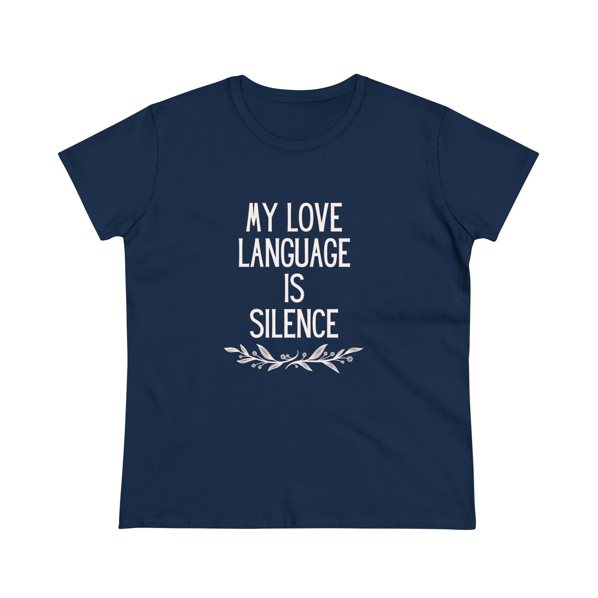 My Love Language is Silence Women's Midweight Cotton Tee - Image 6