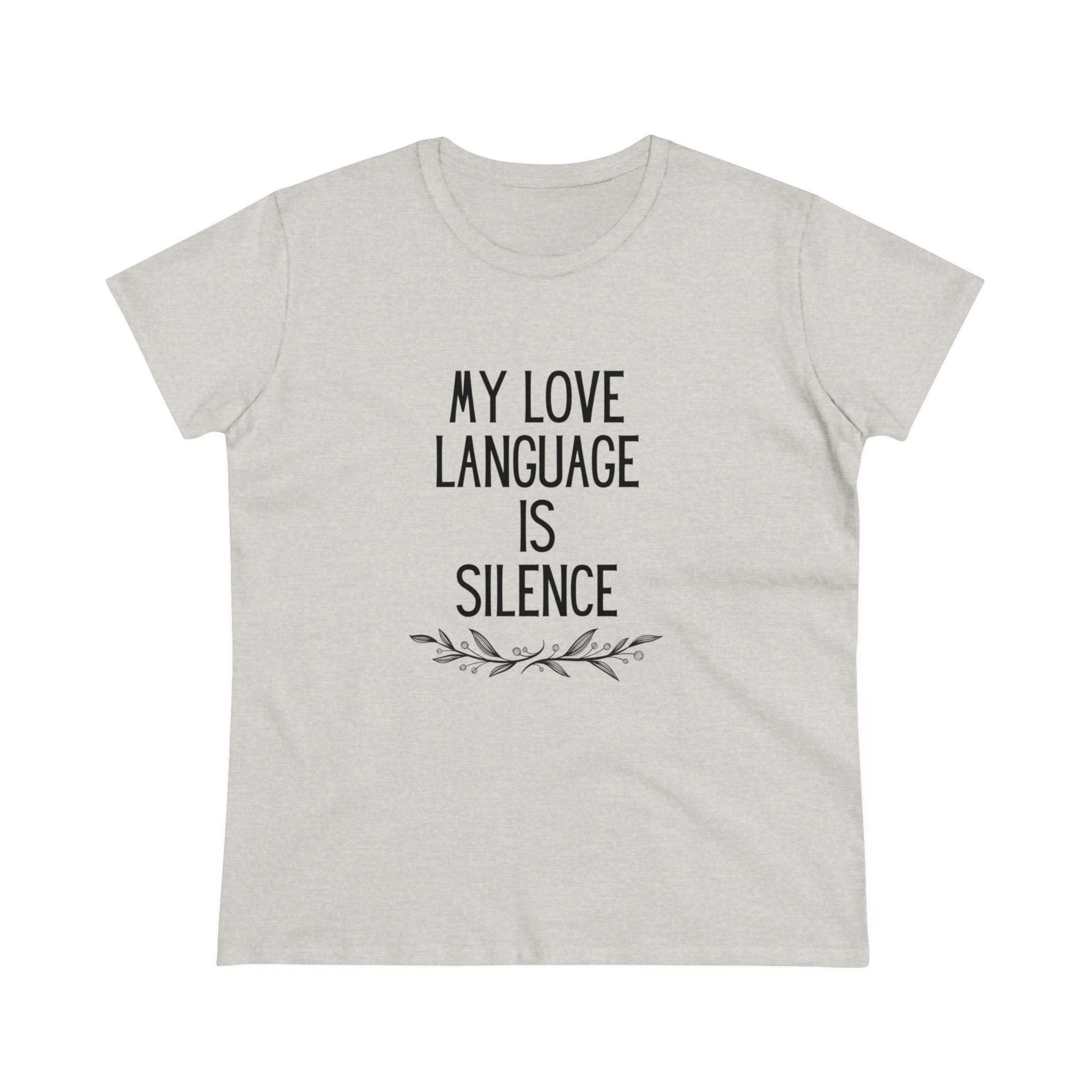 My Love Language is Silence Women's Midweight Cotton Tee - Image 9