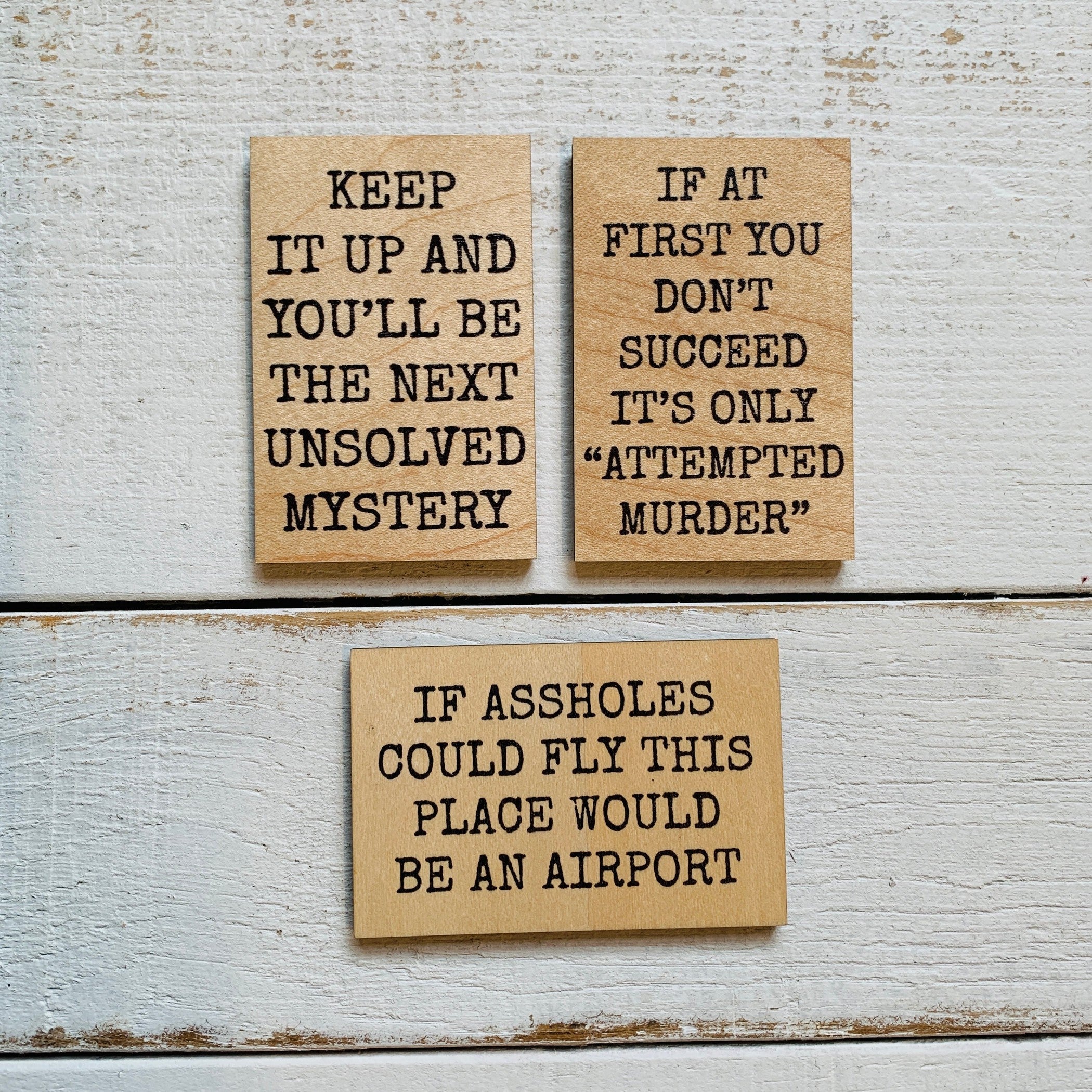 Keep It Up and You'll Be The Next Unsolved Mystery Funny Wood Refrigerator Magnet | 2" x 3" - Image 4