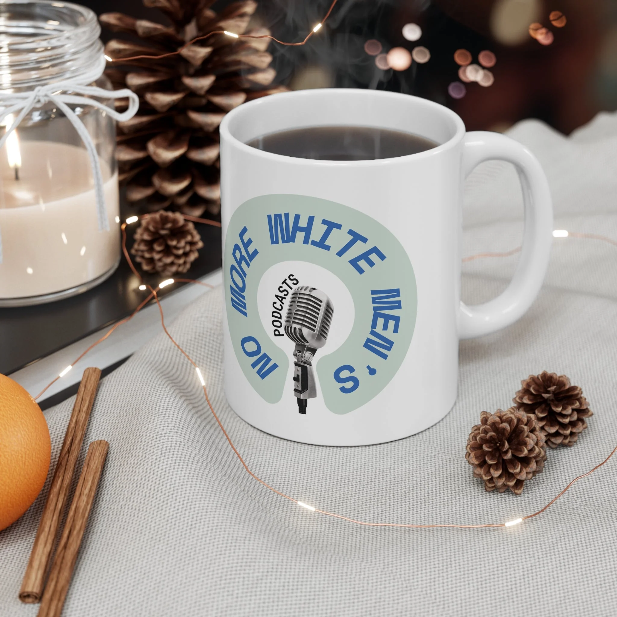 No More White Men's Podcasts Ceramic Mug 11oz - Image 5