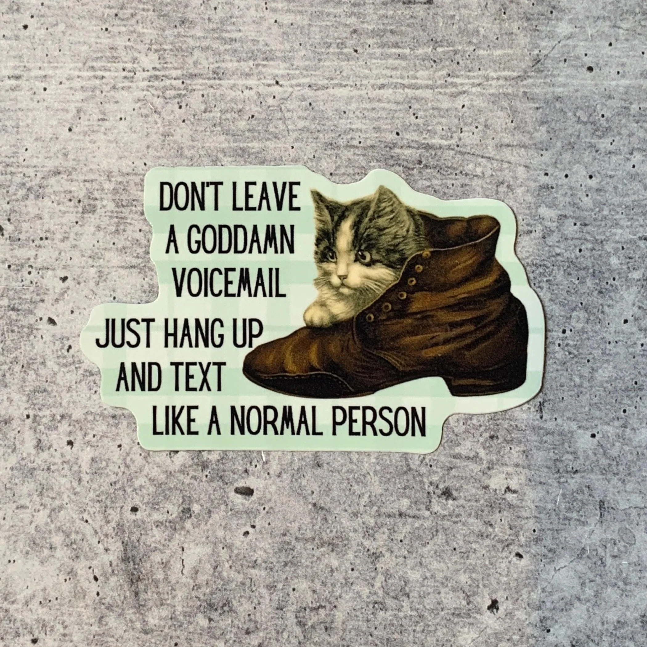 Don't Leave A Goddam Voicemail Die Cut Vinyl Sticker - Image 2