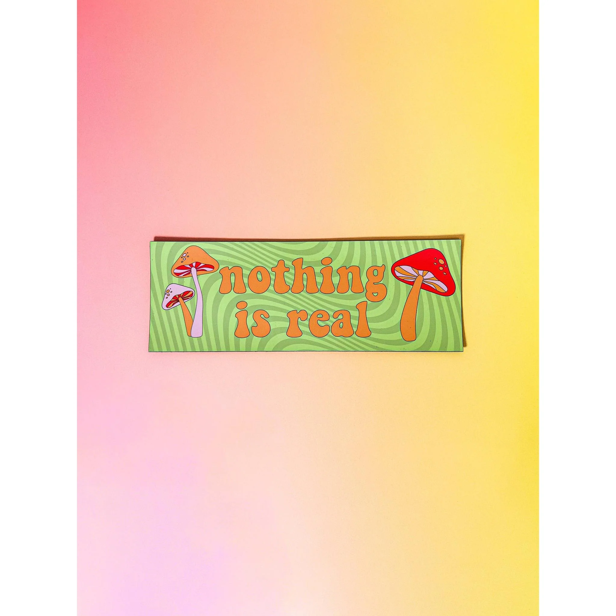 Nothing Is Real Mushroom Car Magnet | Weatherproof Vehicle Magnetic Surface Decor | 3" x 8.5" - Image 3