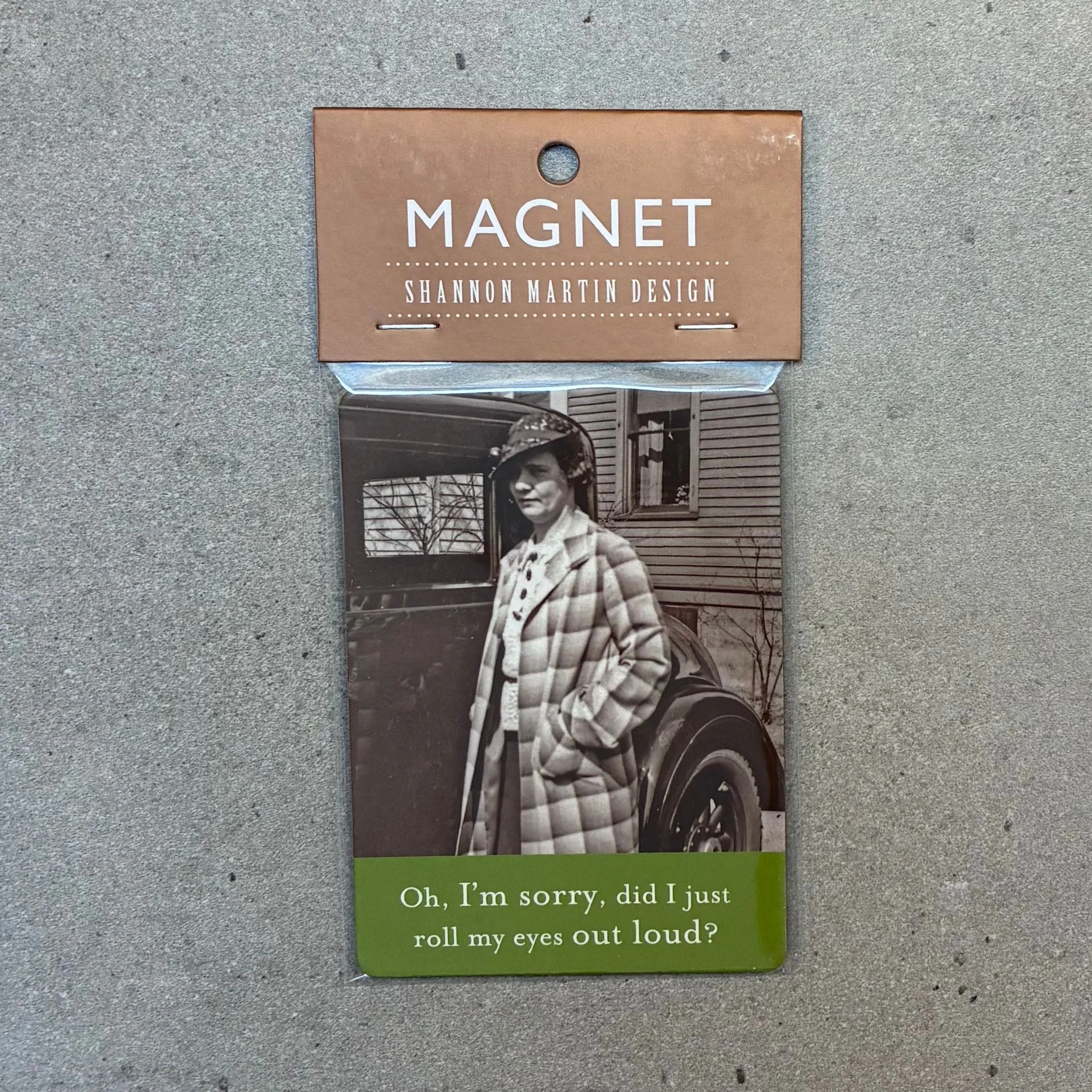 Oh I'm Sorry Did I Just Roll My Eyes Out Loud Rectangle Magnet - Image 3