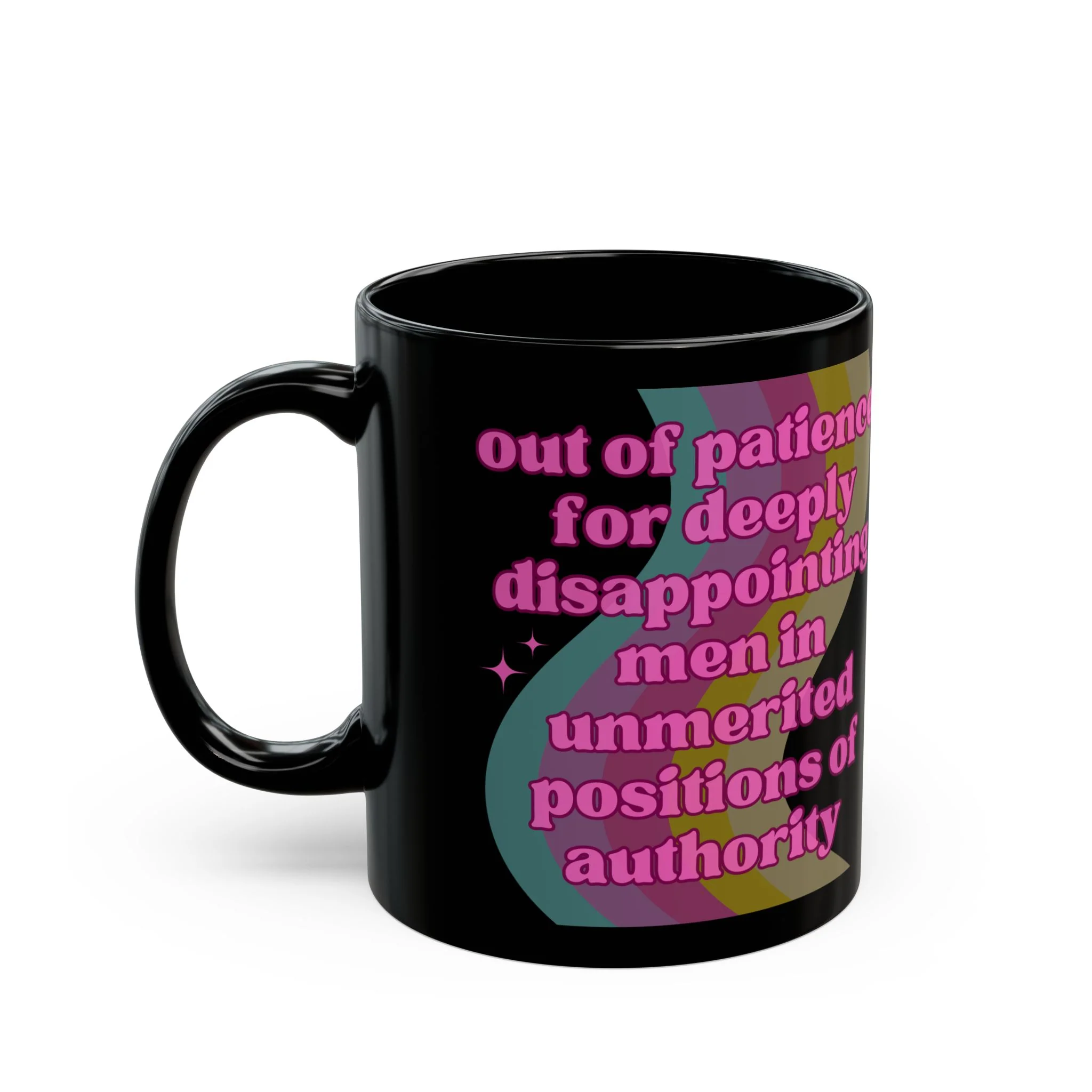 Out of Patience for Deeply Disappointing Men Feminist Mug in Black - Image 3