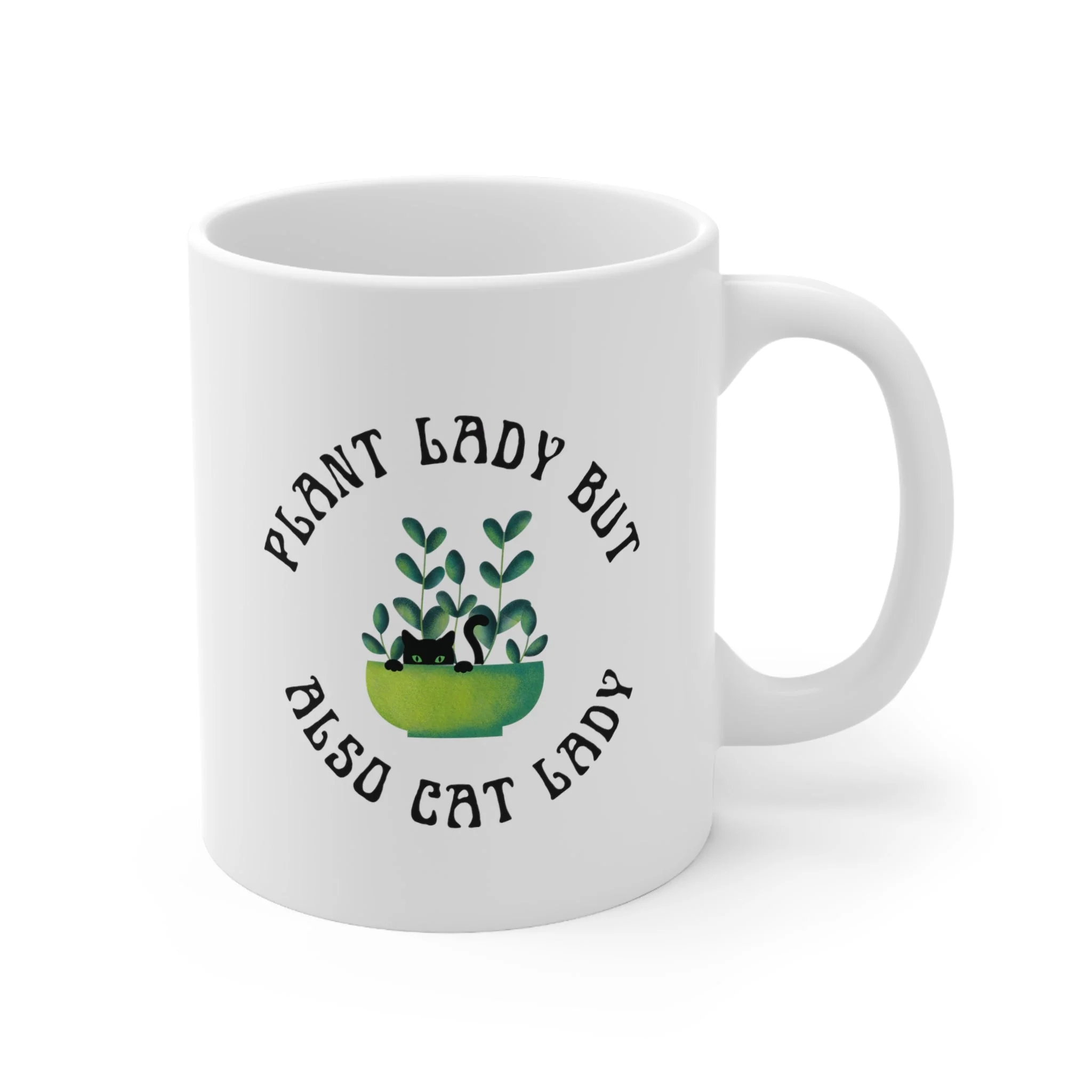 Plant Lady But Also Cat Lady Ceramic Mug 11oz - Image 4