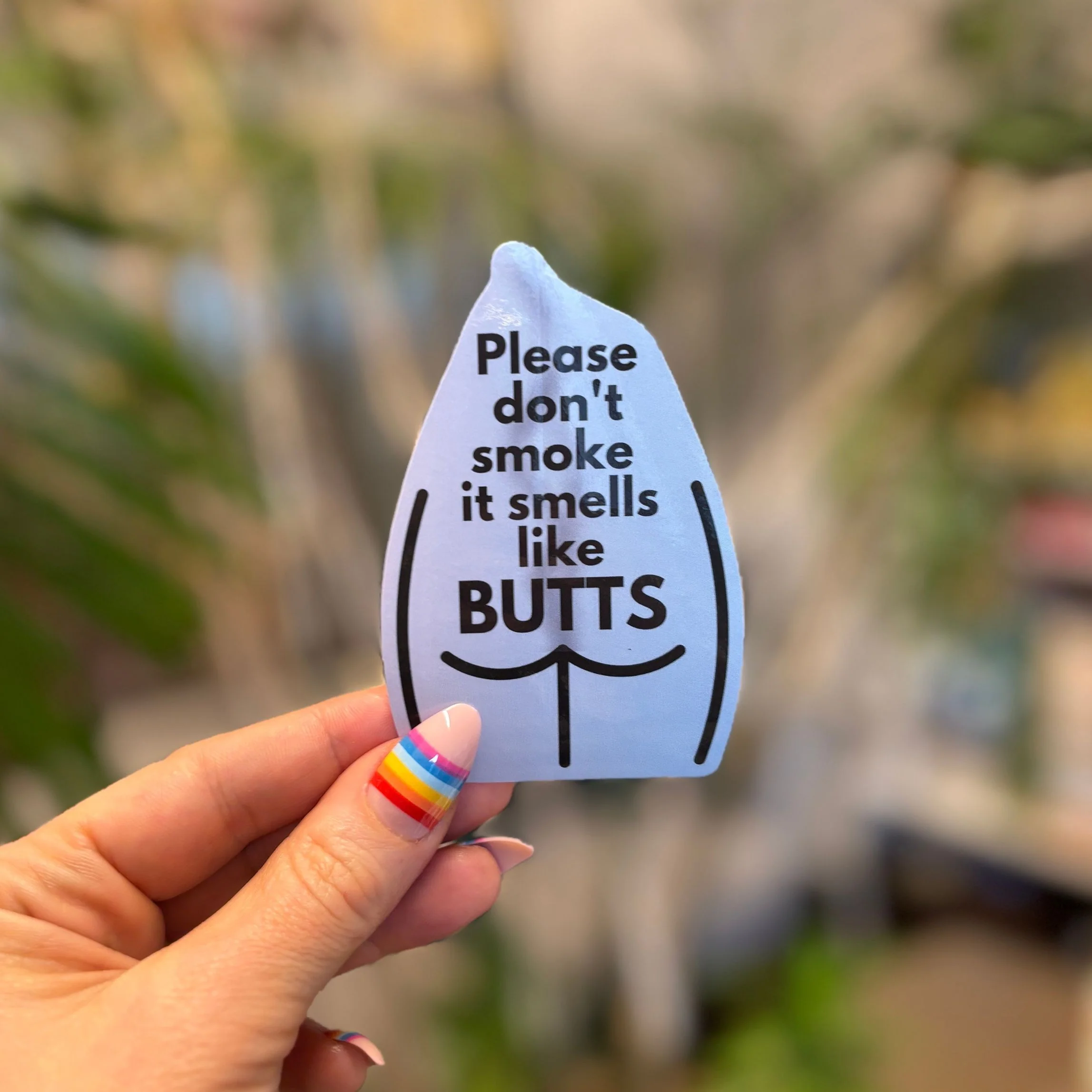 Please Don't Smoke It Smells Like Butts Die Cut Vinyl Sticker - Image 3