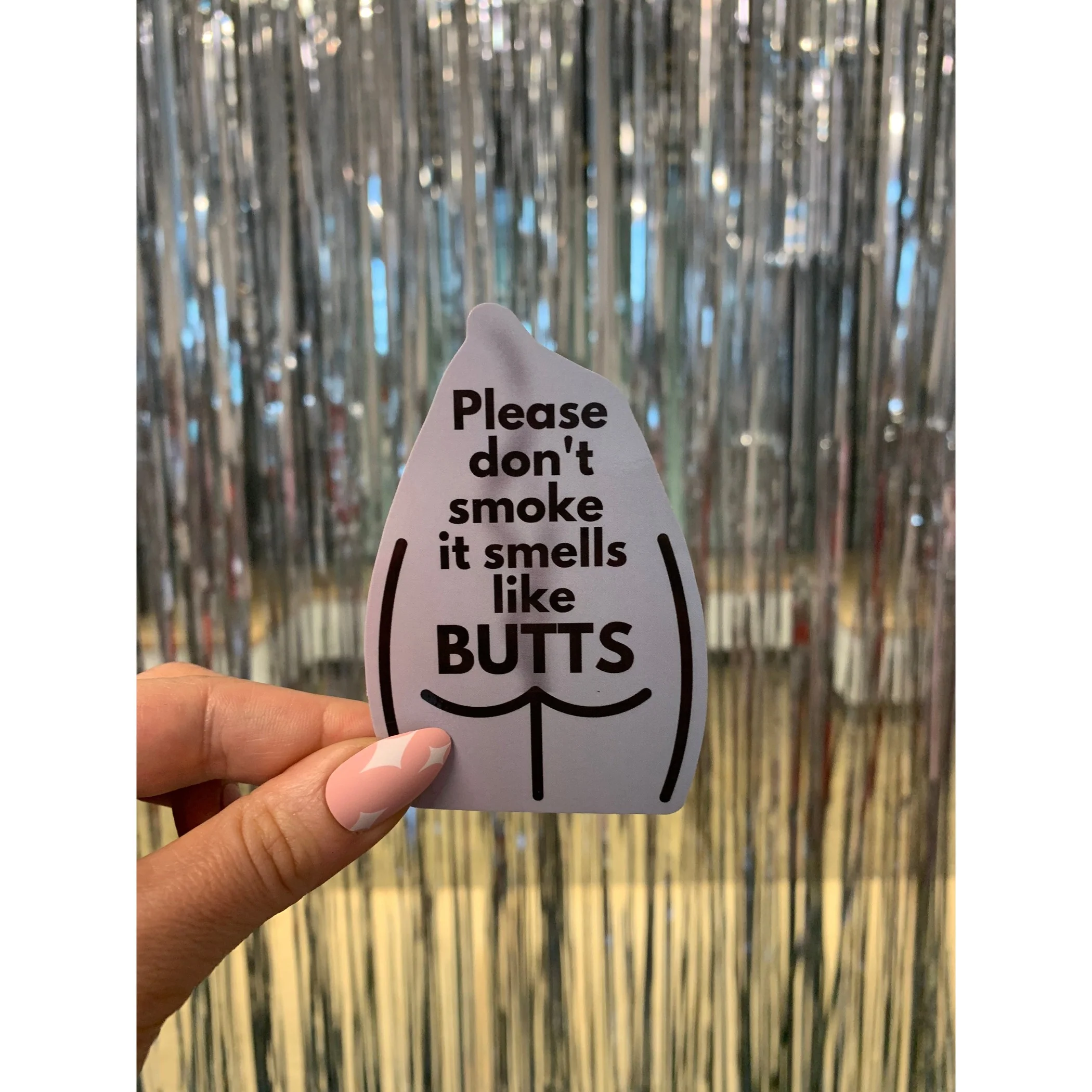 Please Don't Smoke It Smells Like Butts Die Cut Vinyl Sticker - Image 6
