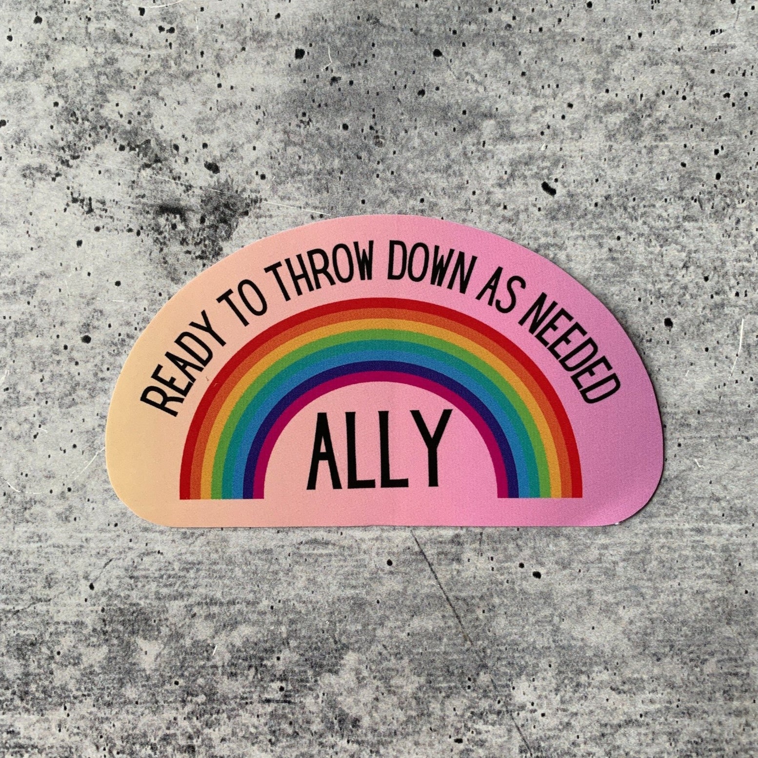 LGBTQ Ally Ready To Throw Down Rainbow Vinyl Sticker - Image 3