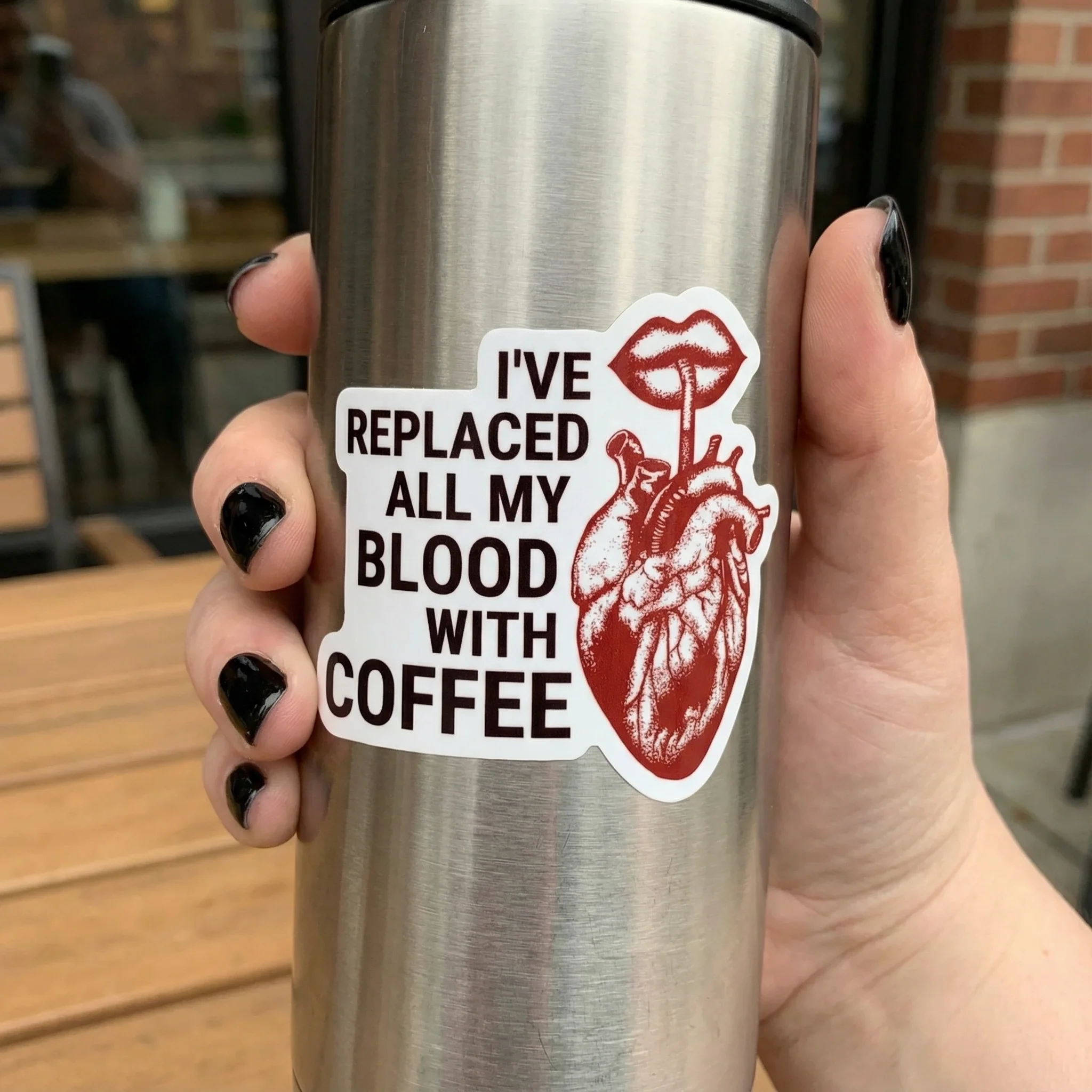 I've Replaced All My Blood With Coffee Vinyl Sticker | Coffee Lover - Image 2