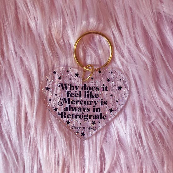 Why Does It Always Feel Like Mercury Is In Retrograde Glittered Heart-Shaped Keychain - Image 4