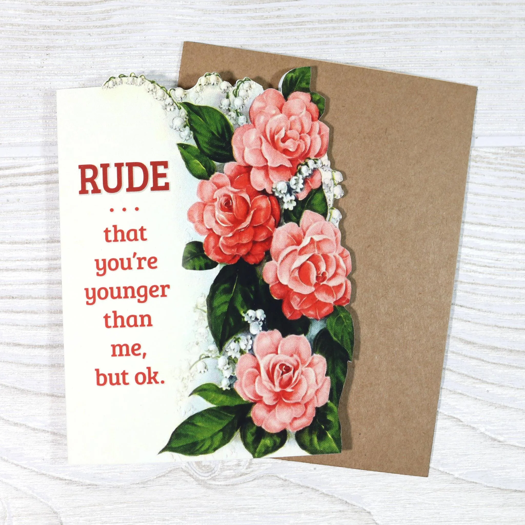 Rude That You’re Younger Than Me, But Ok Birthday Card | Funny Sarcastic Vintage Die Cut Card - Image 2