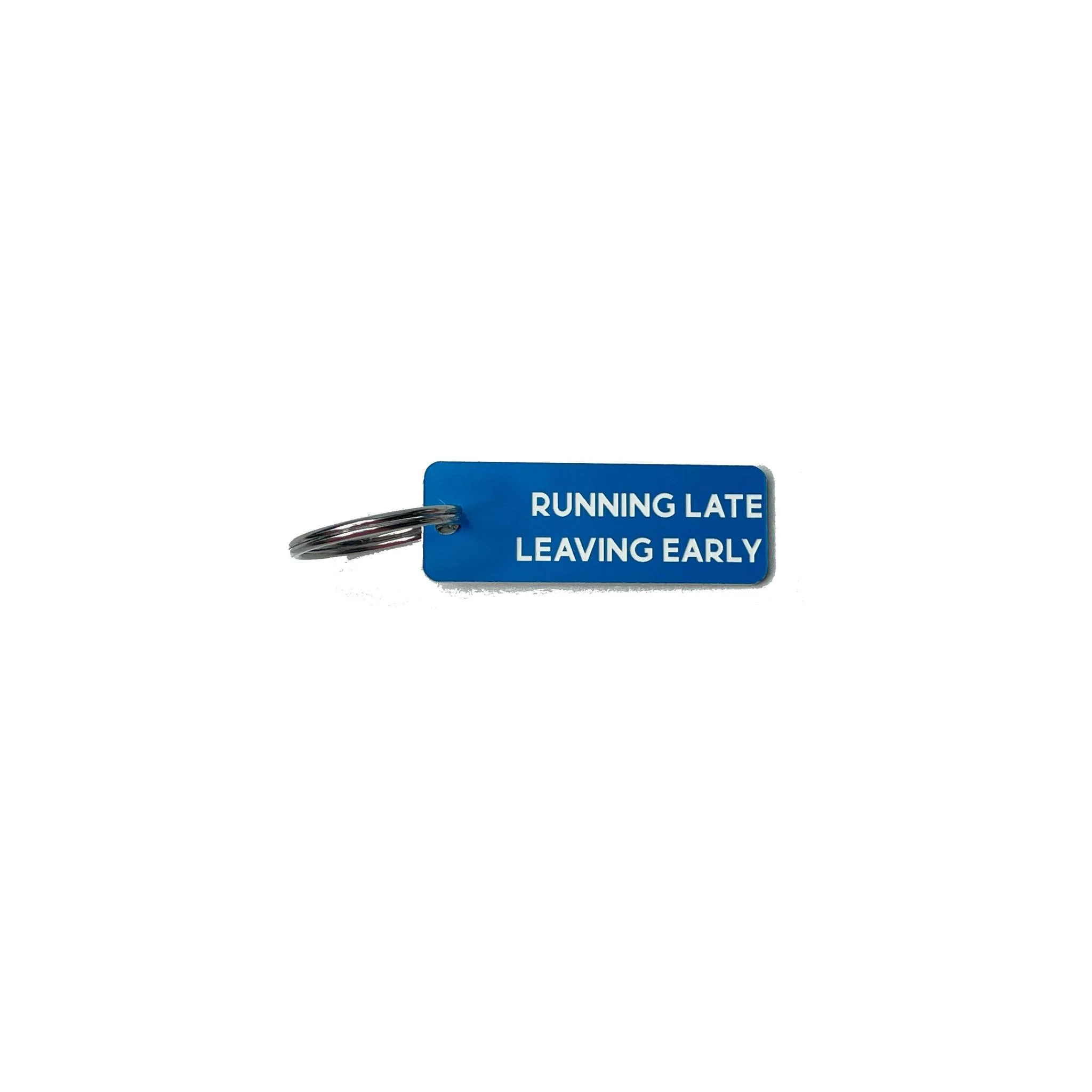 Running Late, Leaving Early Acrylic Key Tag in Blue | 2" x .75" - Image 2
