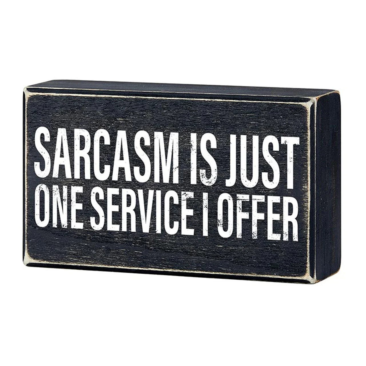 Sarcasm Is Just One Service I Offer Box Sign | Wooden Box Tabletop Wall Decor | 6" x 3.5" - Image 2
