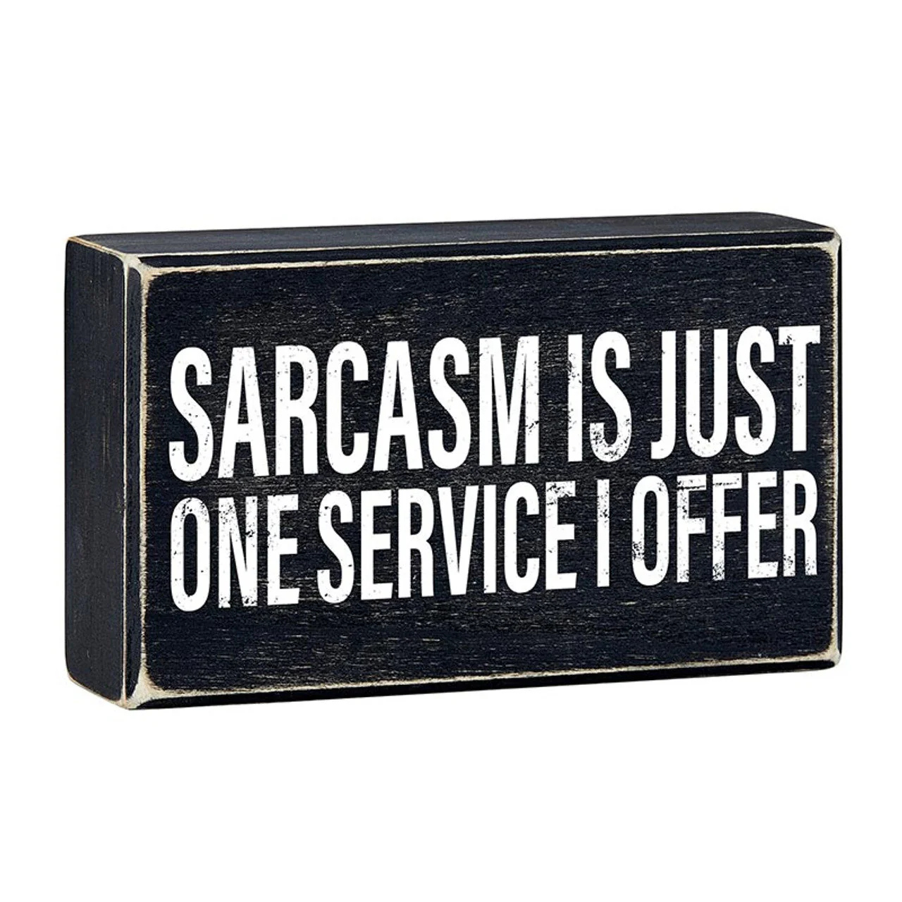 Sarcasm Is Just One Service I Offer Box Sign | Wooden Box Tabletop Wall Decor | 6" x 3.5" - Image 3