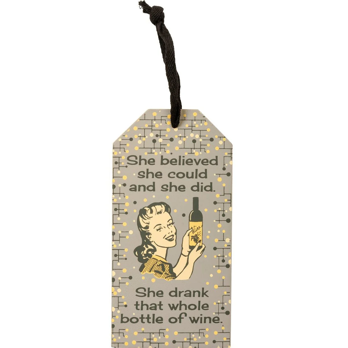 She Drank That Whole Bottle Of Wine Wooden Bottle Tag - Image 2