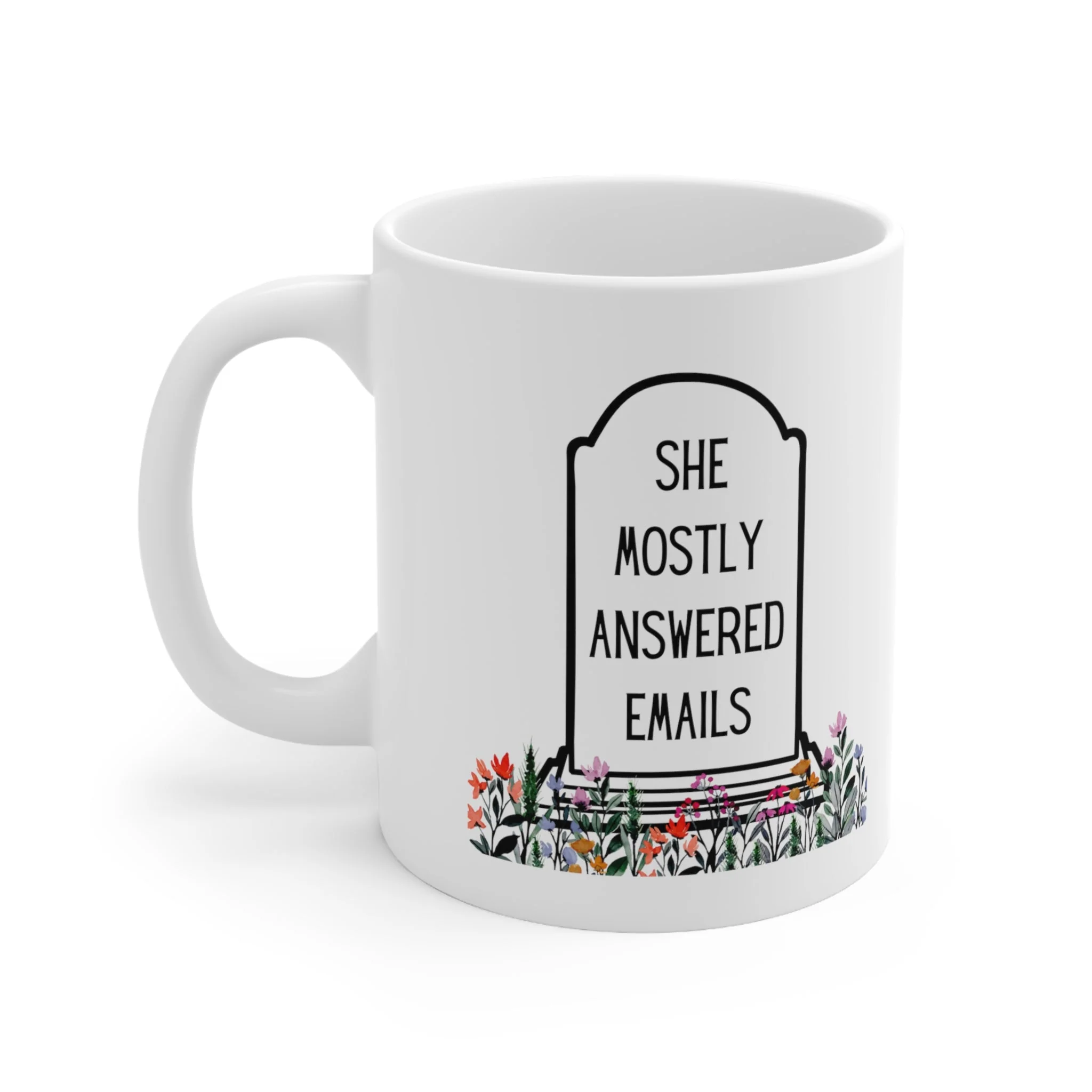 She Mostly Answered Emails in Grave Design Ceramic Mug 11oz - Image 4