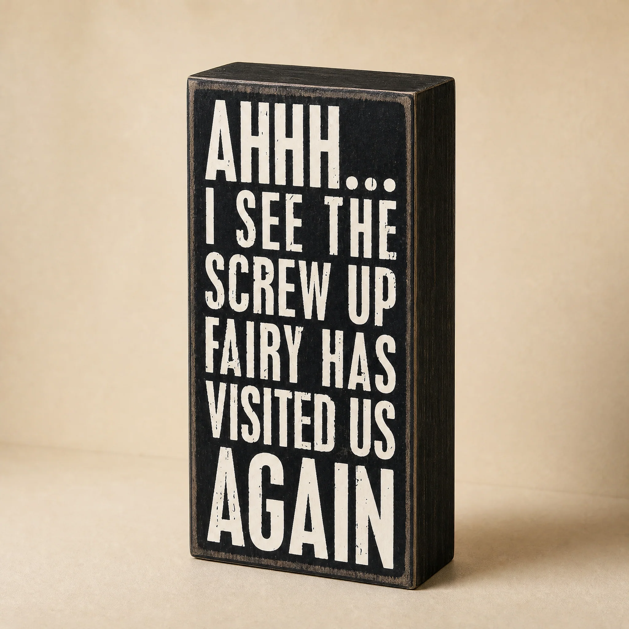 Snarky Quote Wooden Box Signs - 20+ Options! - Image 10