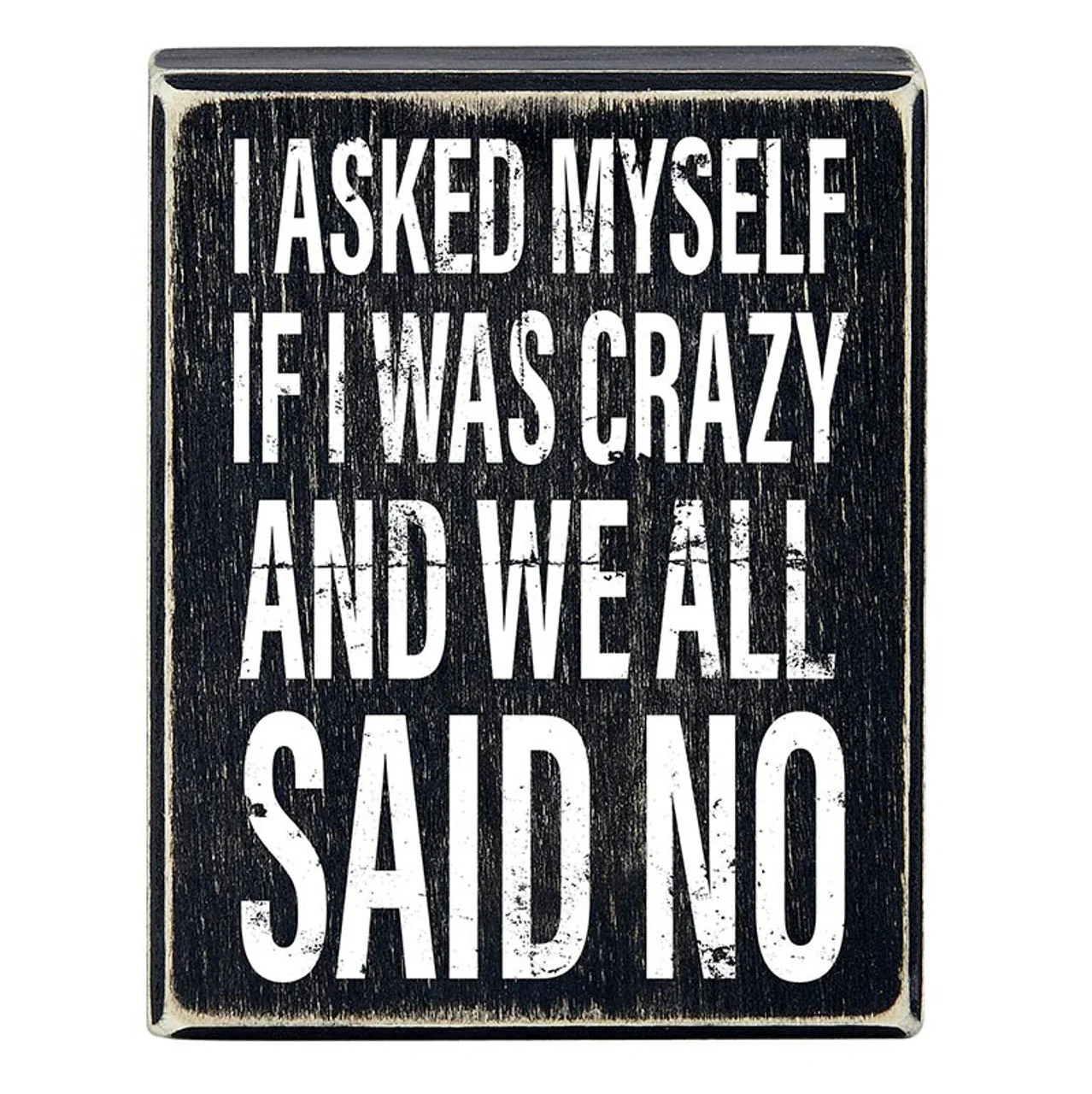 Snarky Quote Wooden Box Signs - 20+ Options! - Image 26