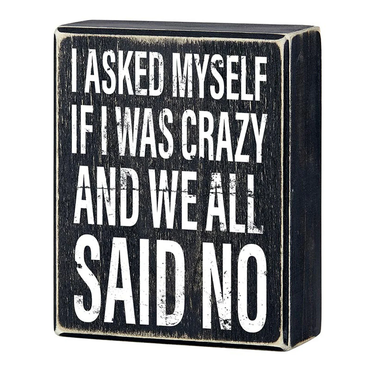 Snarky Quote Wooden Box Signs - 20+ Options! - Image 73