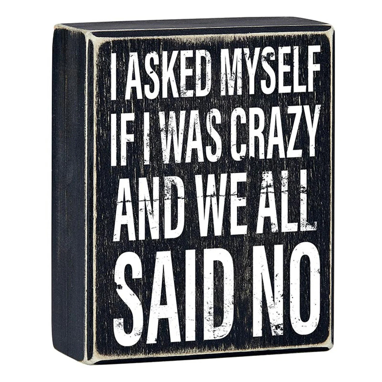 Snarky Quote Wooden Box Signs - 20+ Options! - Image 74