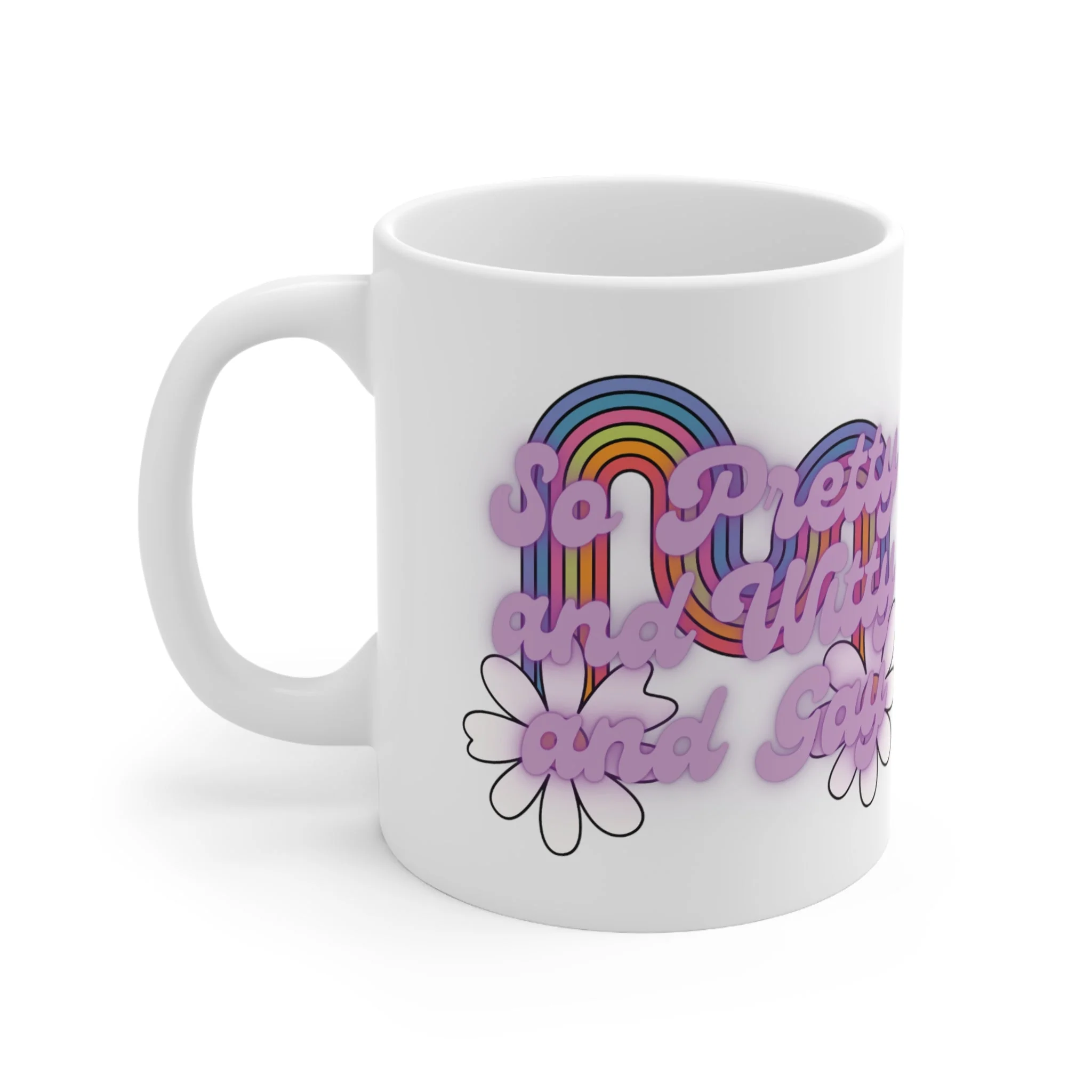 So Pretty and Witty and Gay Ceramic Mug 11oz - Image 3