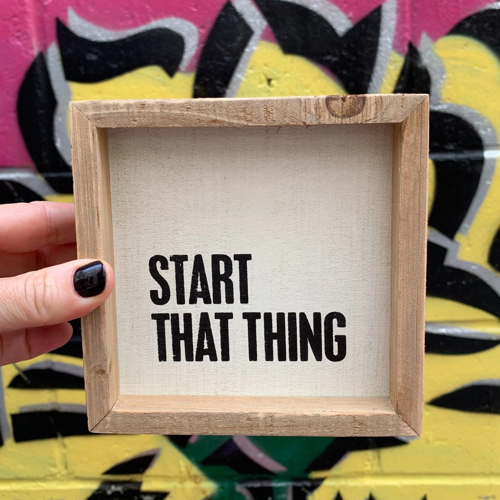 Start That Thing Wooden Inset Box Sign | Rustic Farmhouse - Image 3