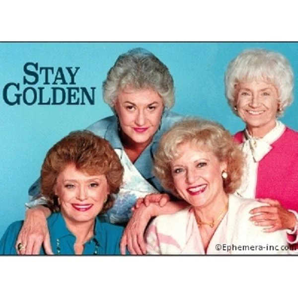 Golden Girls "Stay Golden" Magnet