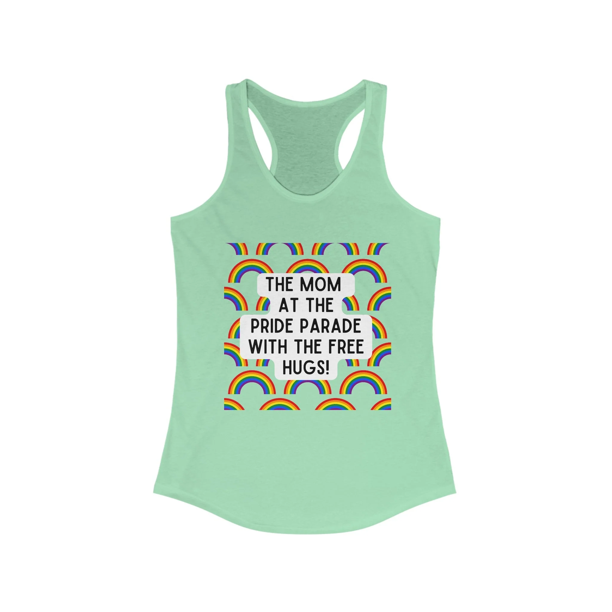 The Mom At The Pride Parade With The Free Hugs Women's Ideal Racerback Tank - Image 3