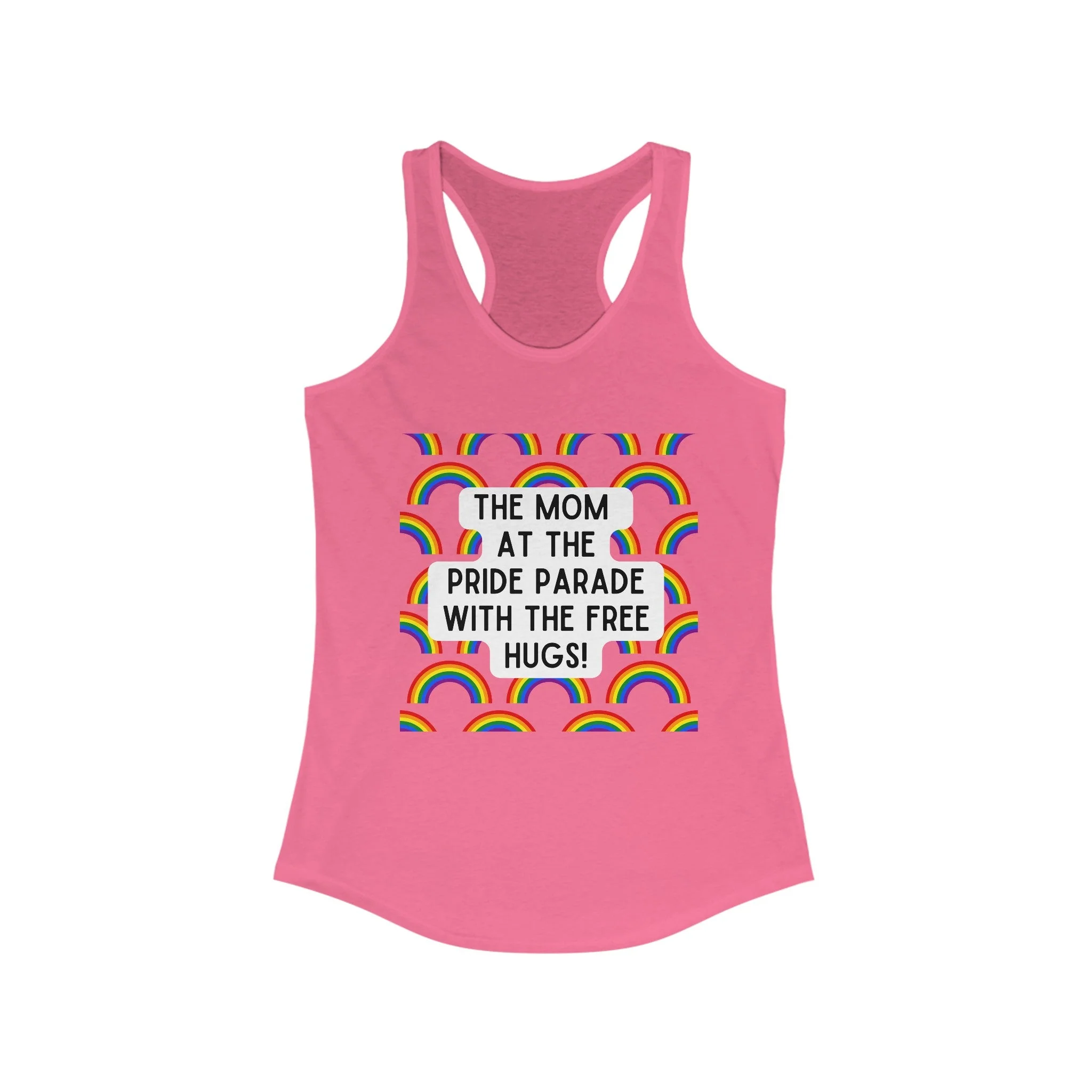 The Mom At The Pride Parade With The Free Hugs Women's Ideal Racerback Tank - Image 4