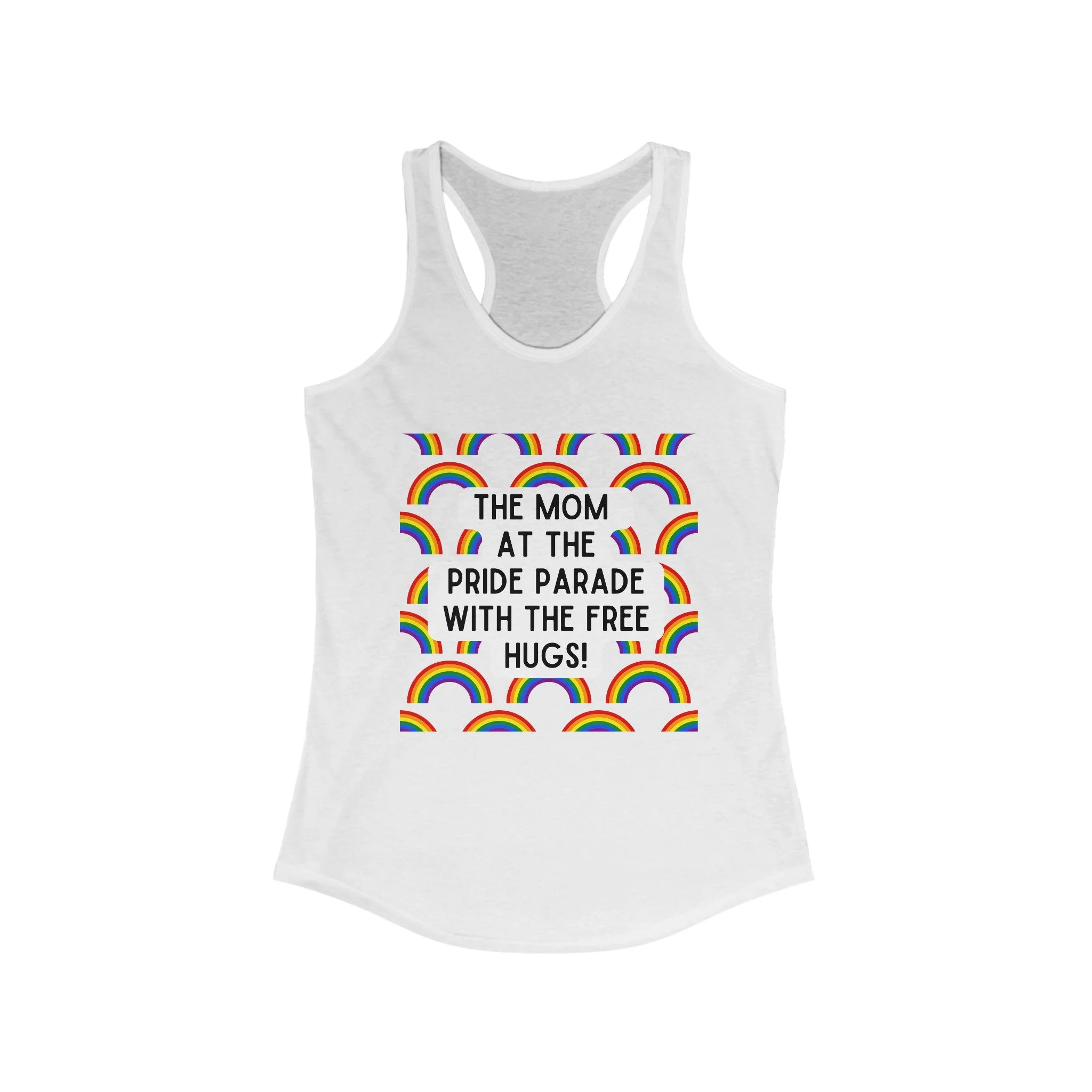 The Mom At The Pride Parade With The Free Hugs Women's Ideal Racerback Tank - Image 7