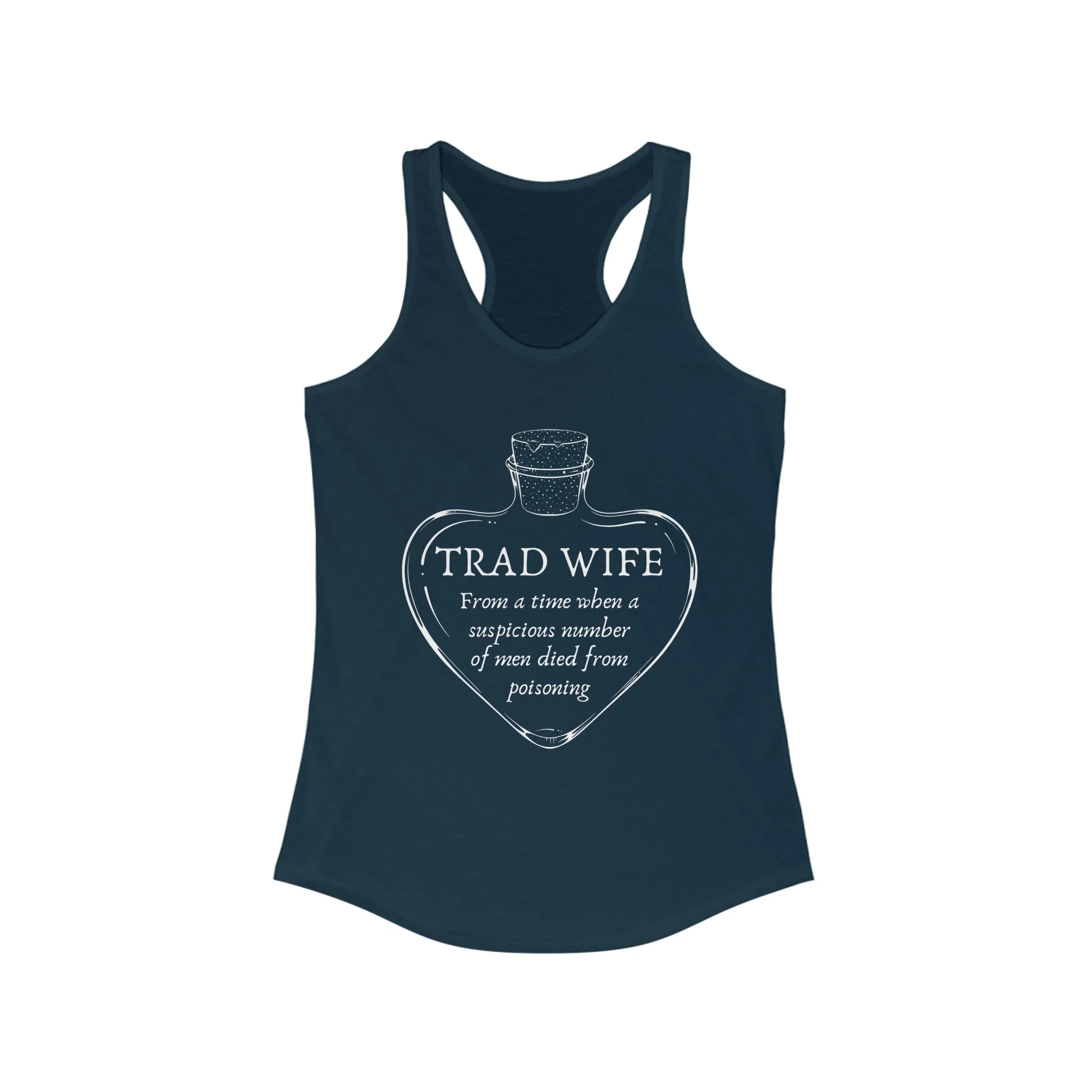 [SATIRE] Trad Wife Women's Ideal Racerback Tank | Heart Shaped Poison Bottle - Image 4